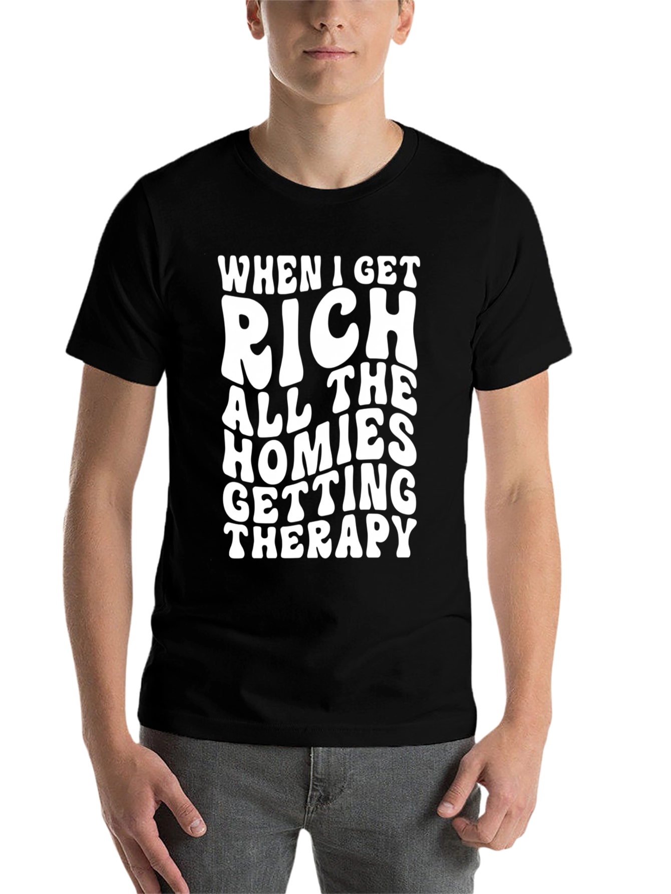 Black When I Get Rich T-Shirt: Humorous Therapy Gift Tee view 7