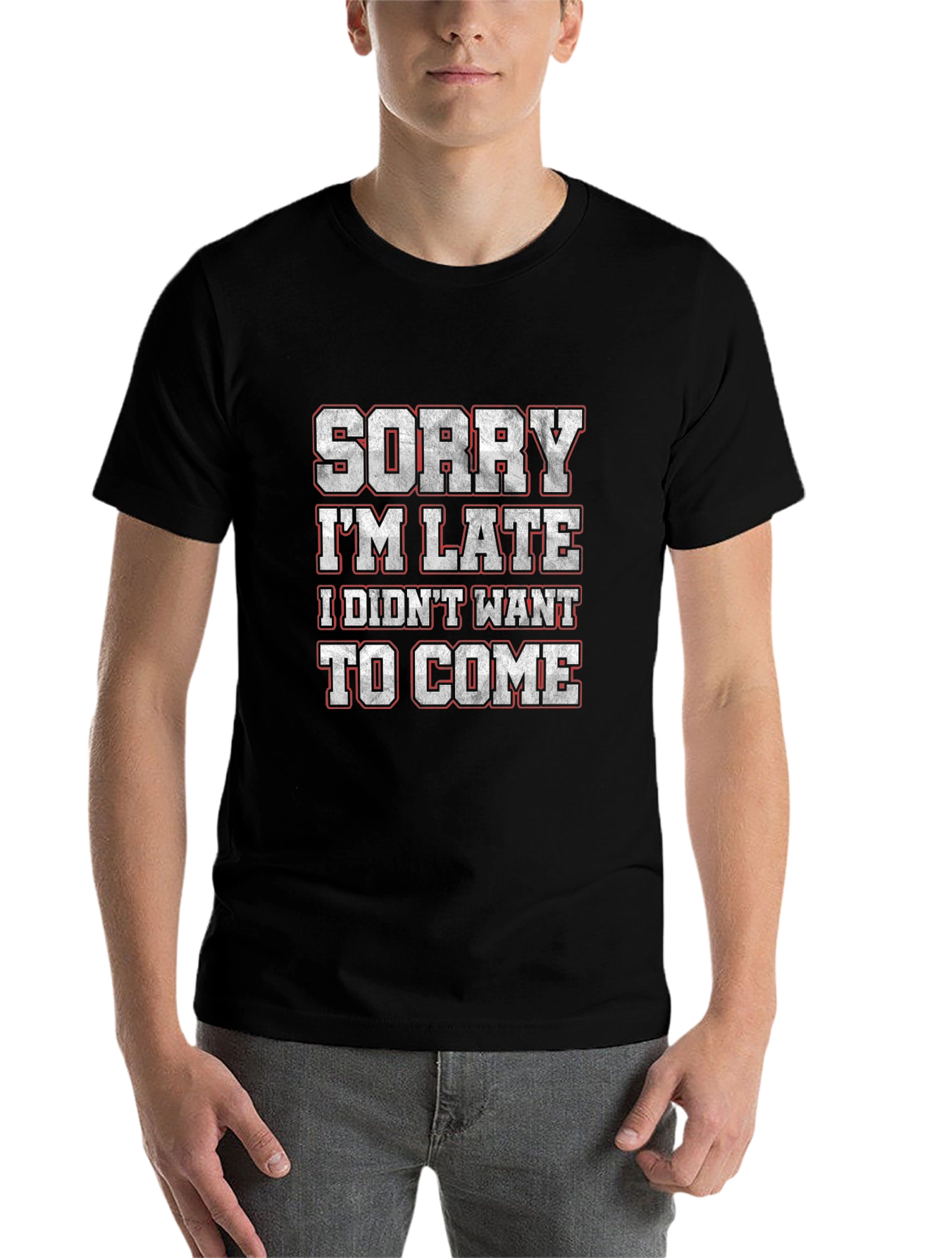 Black Funny "Sorry I'm Late" Graphic T-Shirt view 7