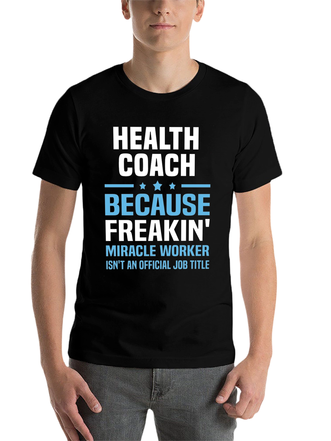 Black Funny Health Coach T-Shirt - Miracle Worker! view 7