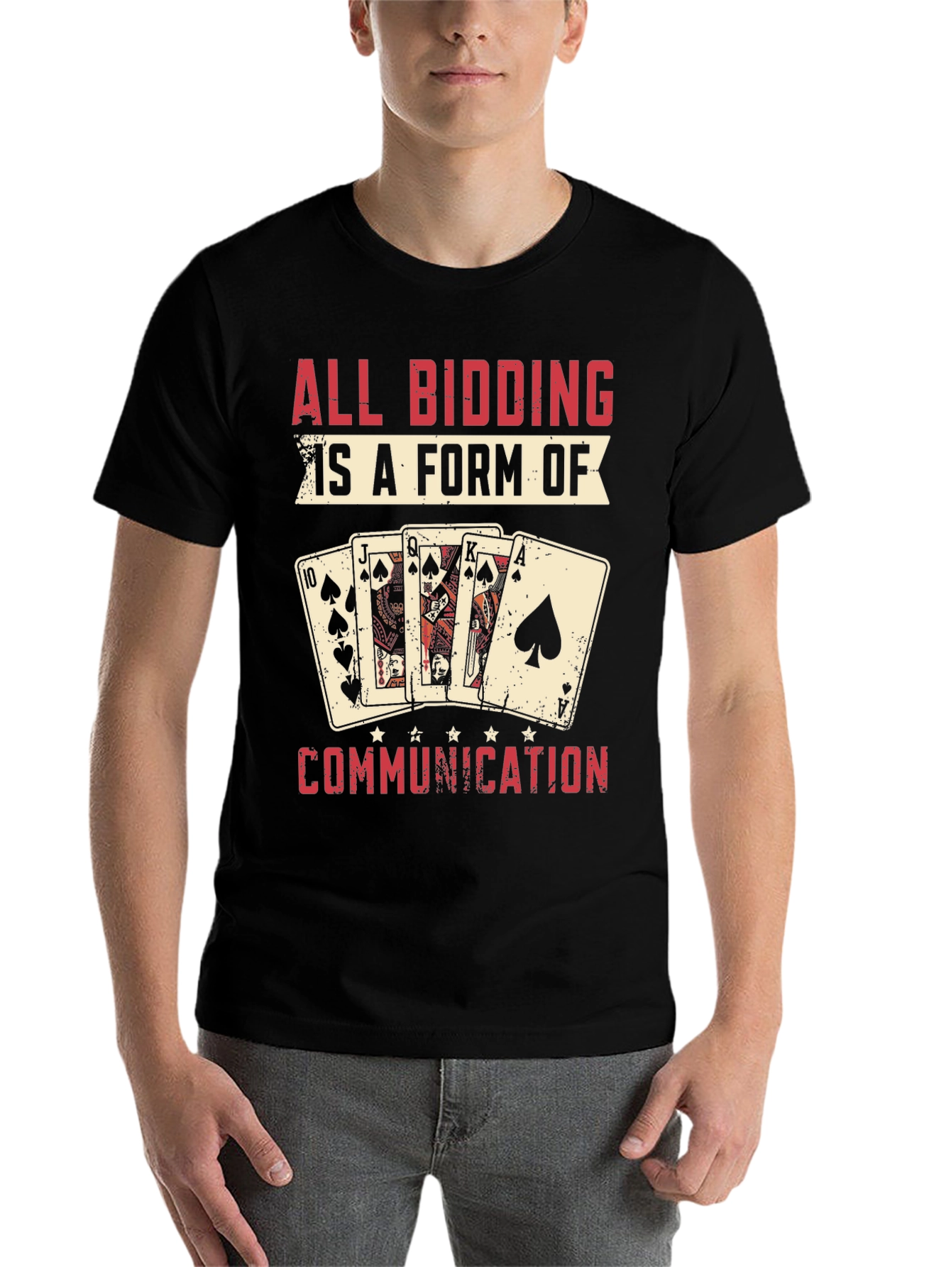 Black All Bidding is a Form of Communication Poker T-Shirt view 7