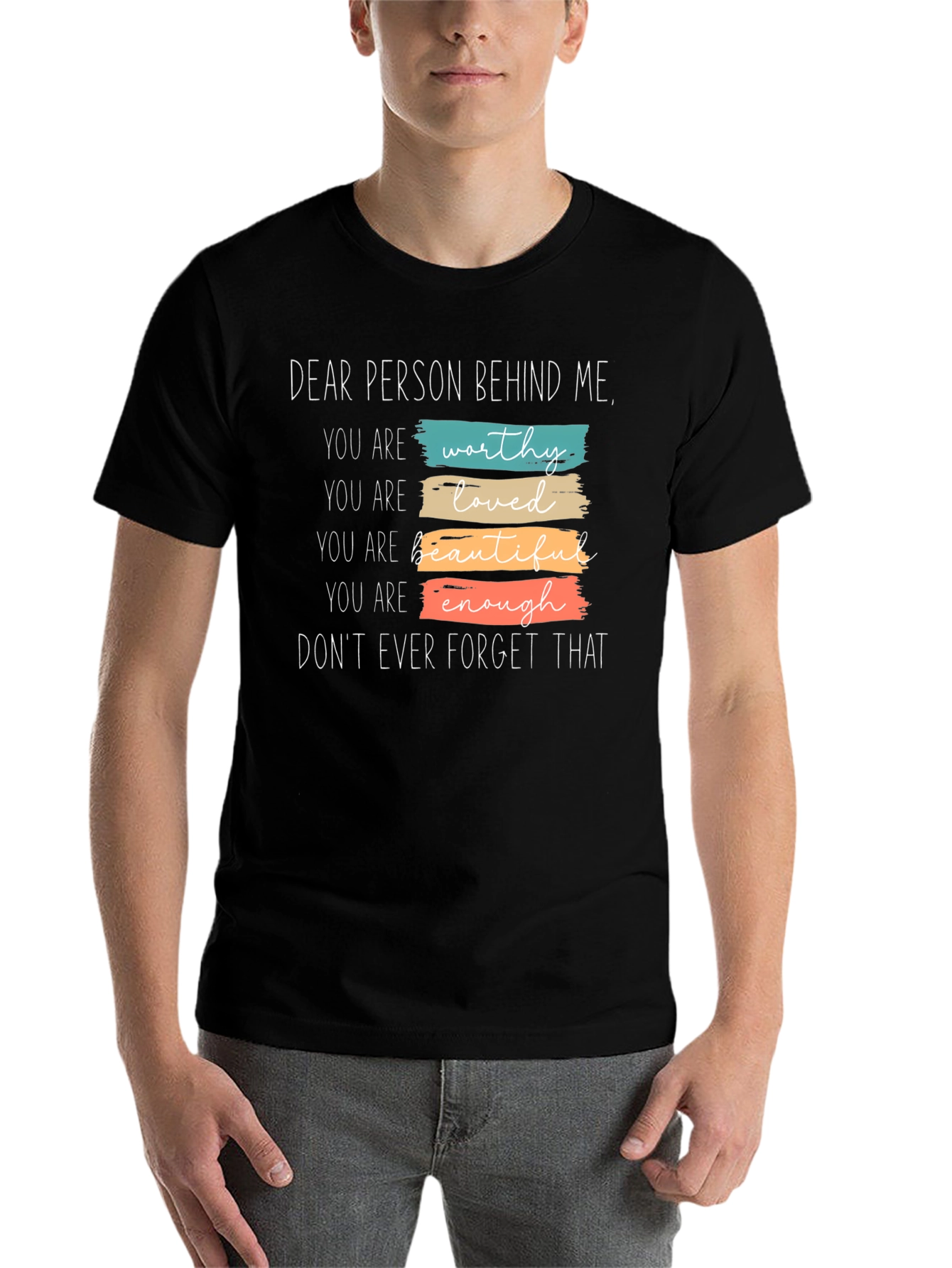 Black Inspirational Graphic Tee - "Dear Person Behind Me" view 7