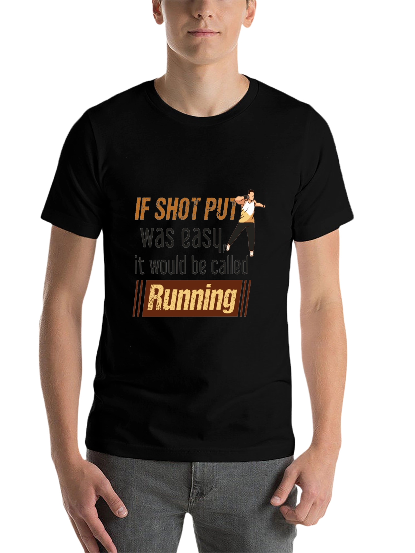 Black Funny Shot Put T-Shirt - If Shot Put Was Easy, It Would Be Called Running view 7
