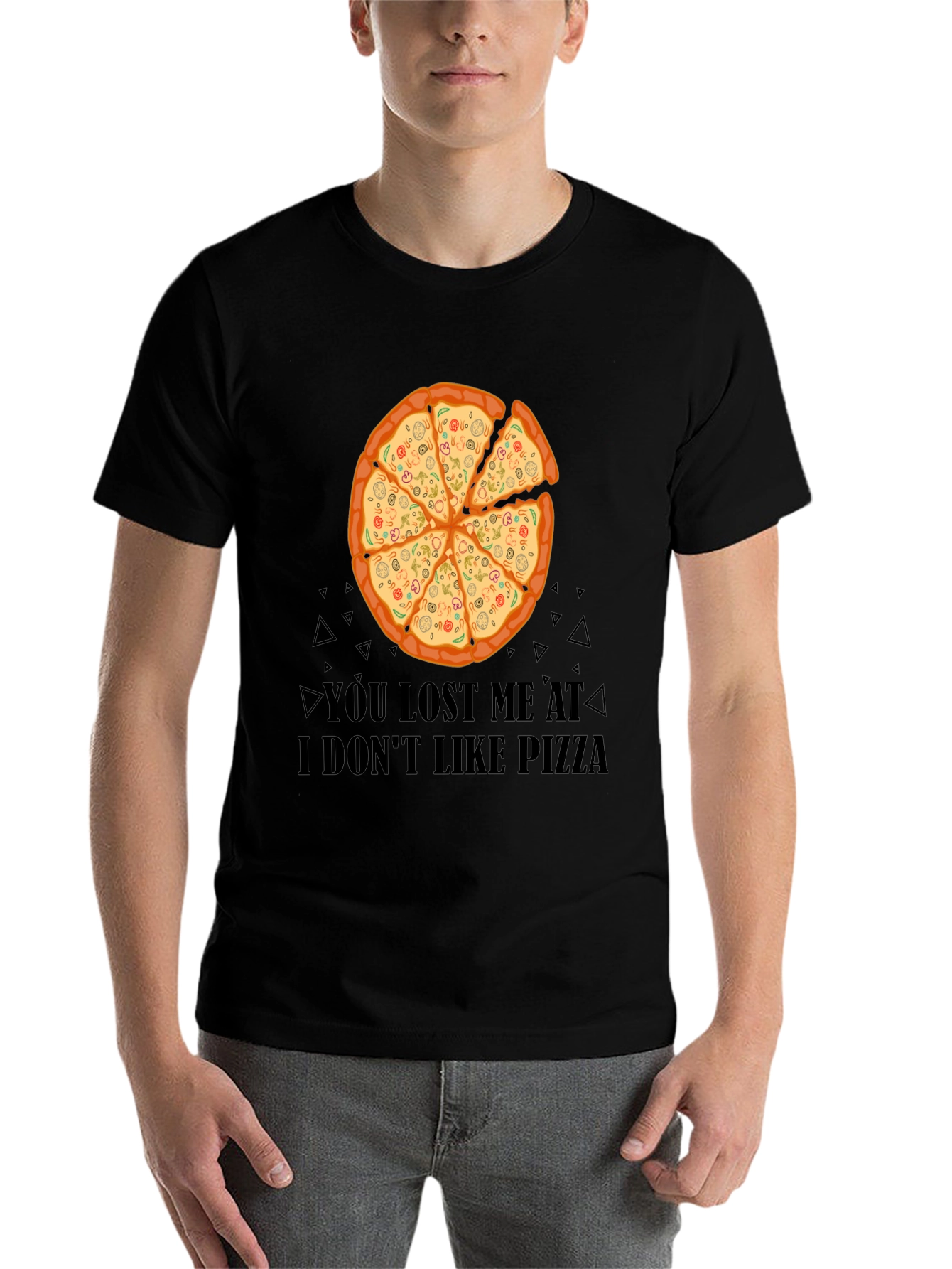 Black Pizza Lover T-Shirt - You Lost Me At I Don't Like Pizza Funny Tee view 7