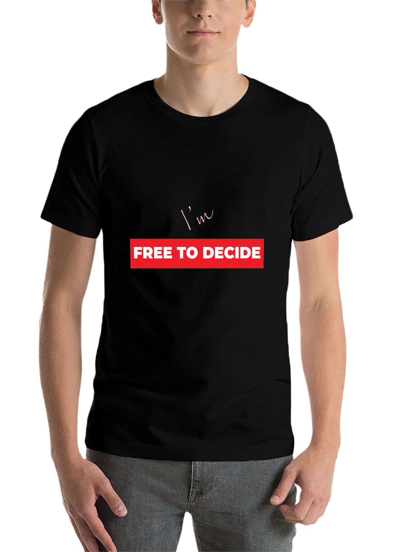 Black I'm Free to Decide T-Shirt - Bold Graphic Print view 7