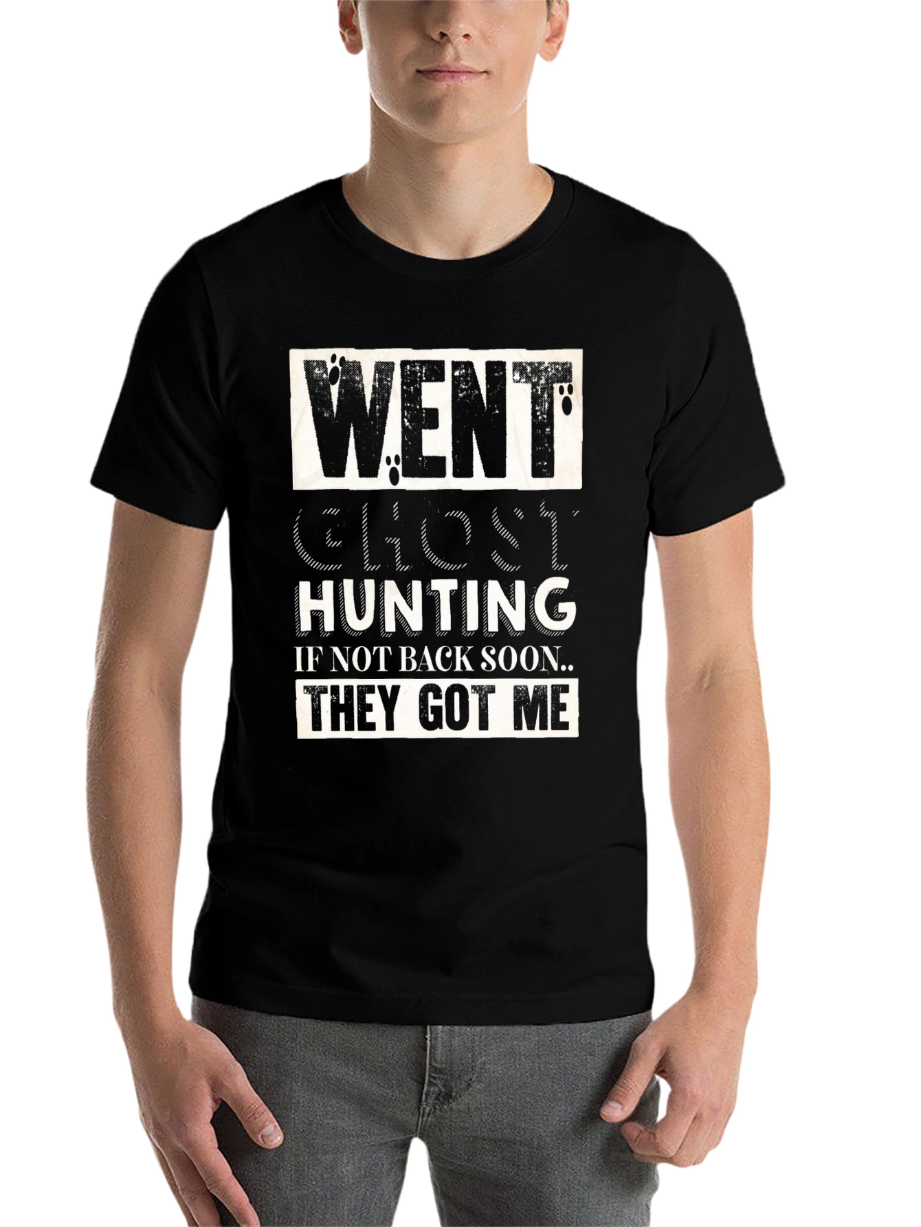 Black Went Ghost Hunting T-Shirt - Funny Graphic Tee view 7