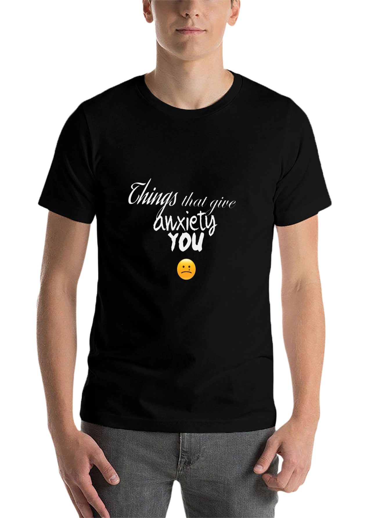 Black Anxiety Humor T-Shirt -  Things That Give You Anxiety view 7