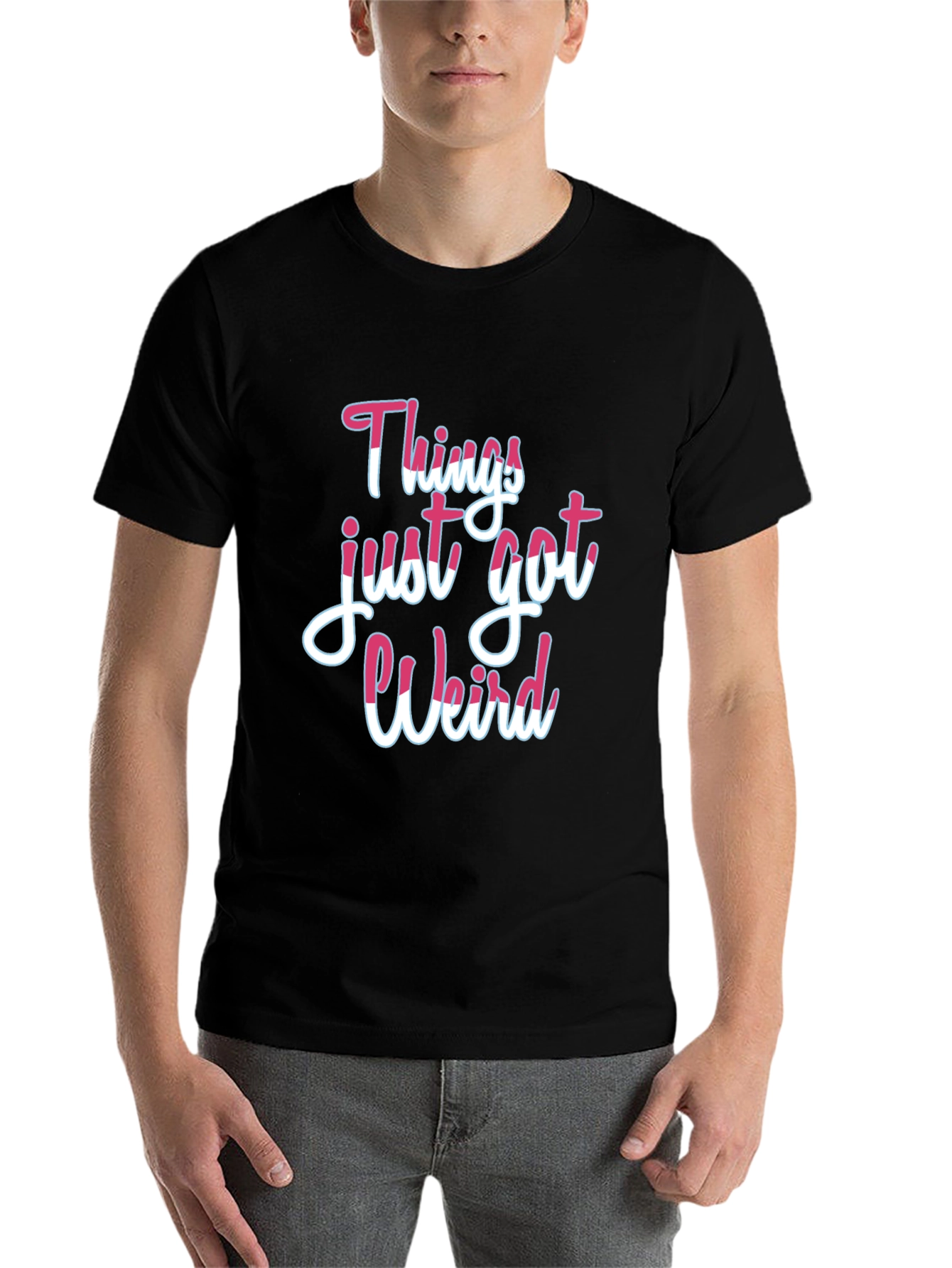 Black Things Just Got Weird T-Shirt view 7