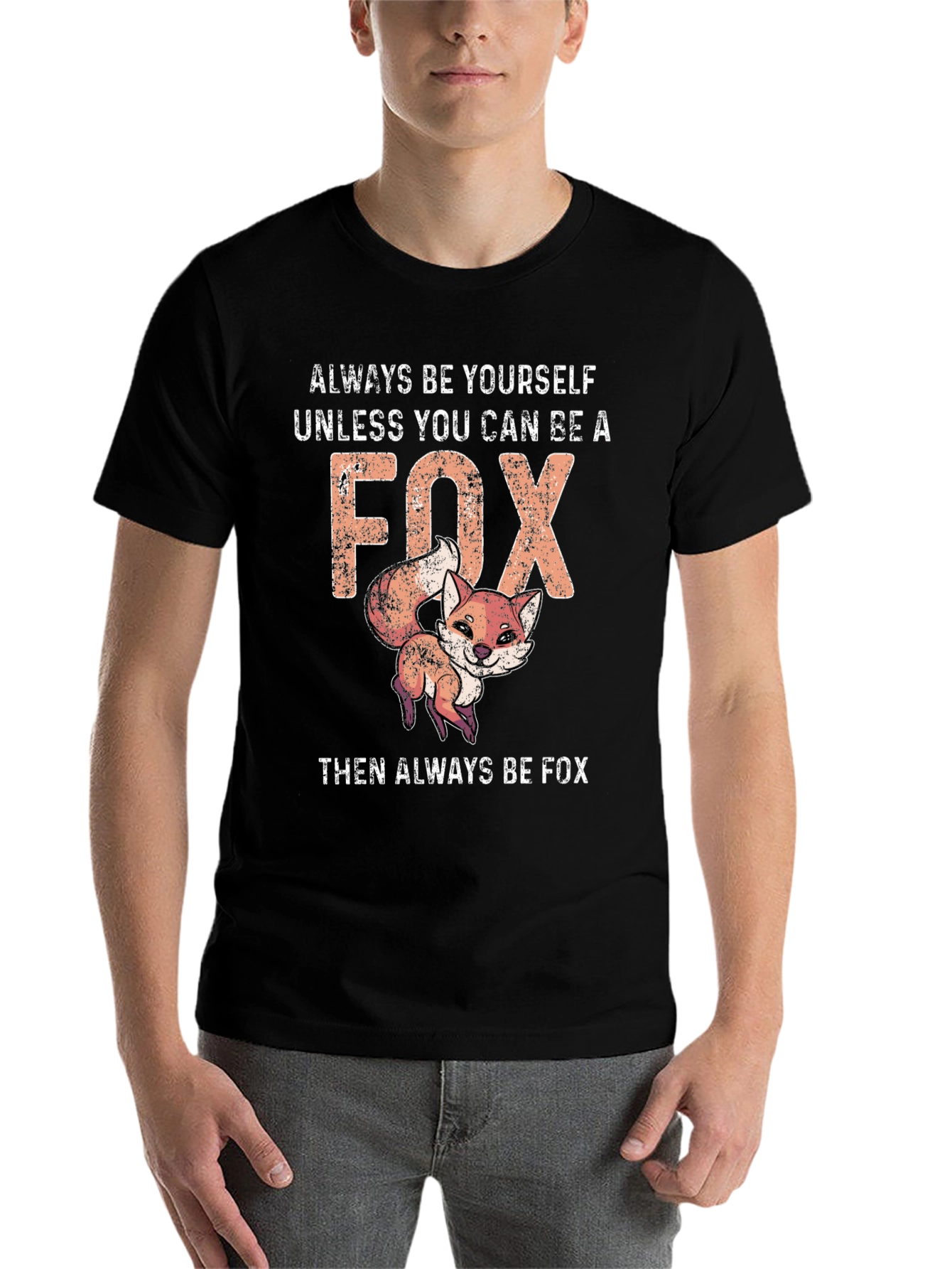 Black Funny Fox T-Shirt - Always Be Yourself Unless You Can Be A Fox view 7