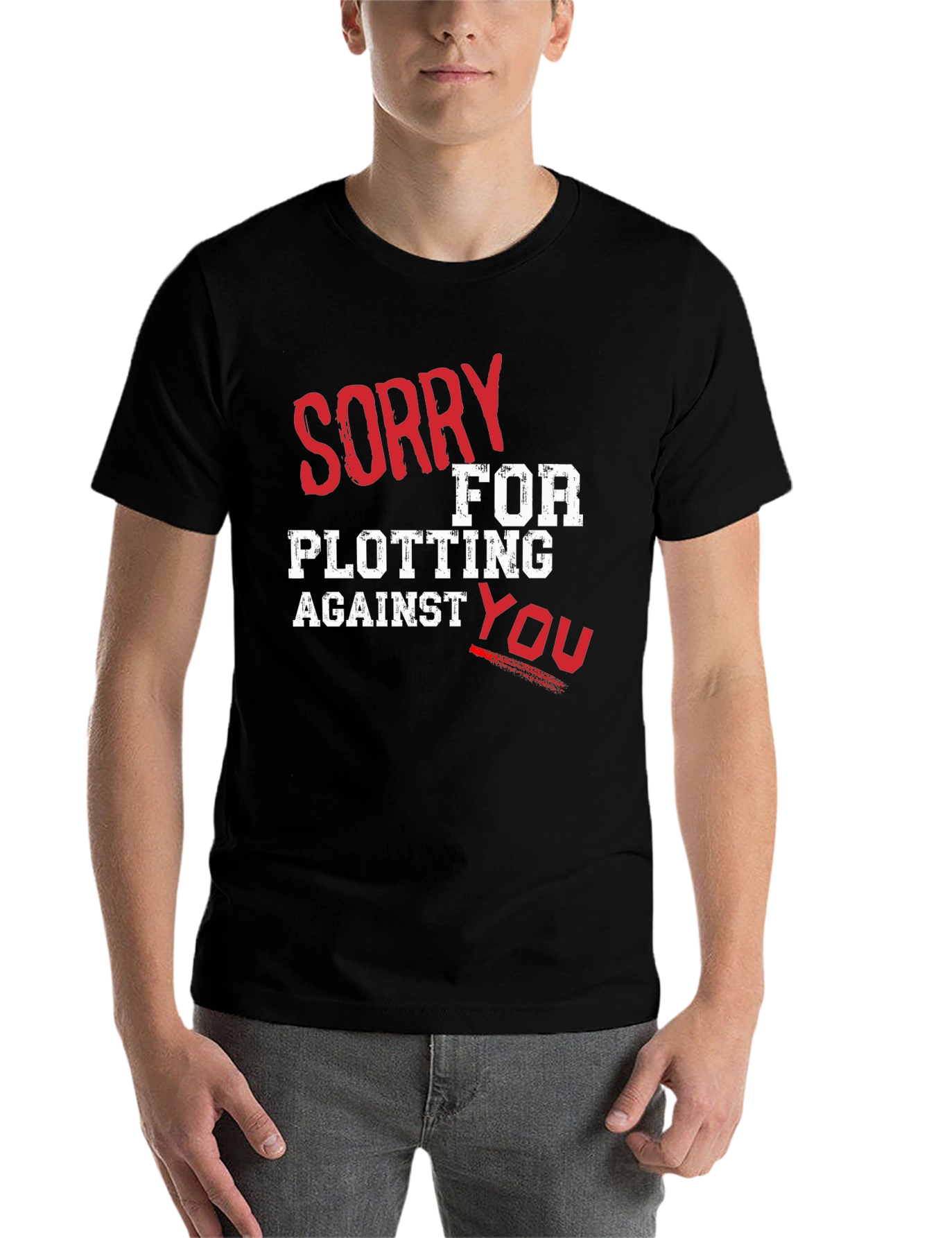 Black Sorry For Plotting T-Shirt - Funny Graphic Tee view 7