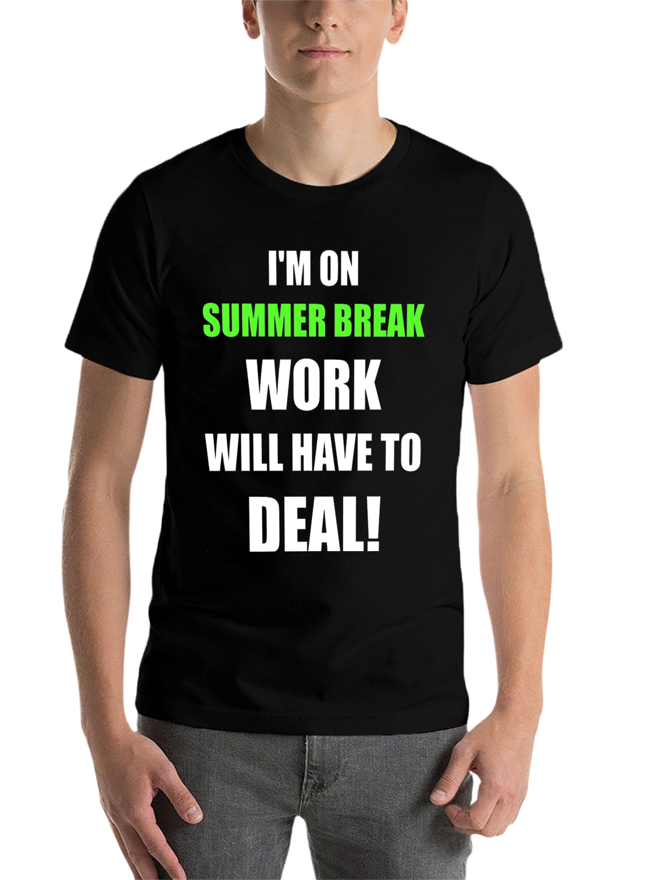 Black Summer Break T-Shirt - Work Will Have to Deal! view 7
