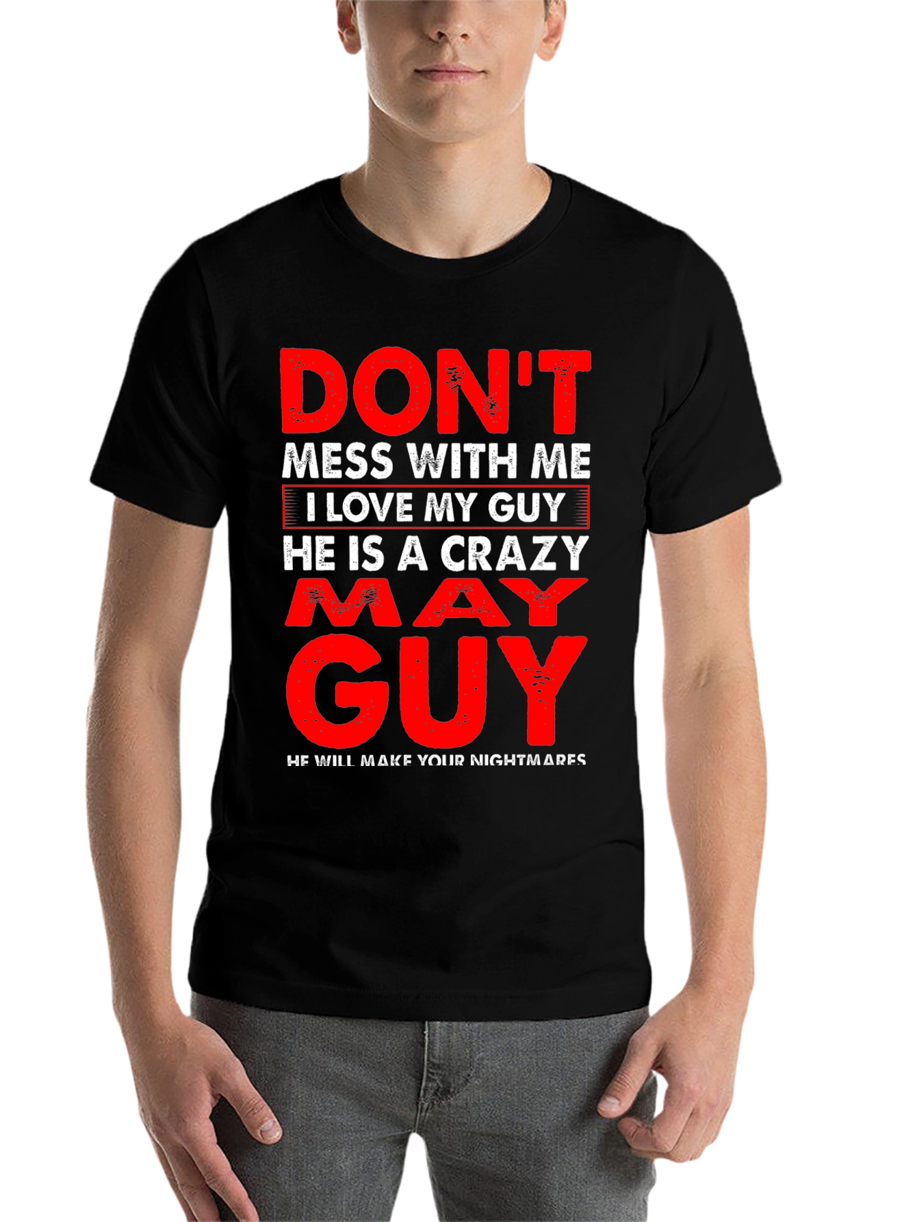 Black Don't Mess With Me May Guy T-Shirt view 7