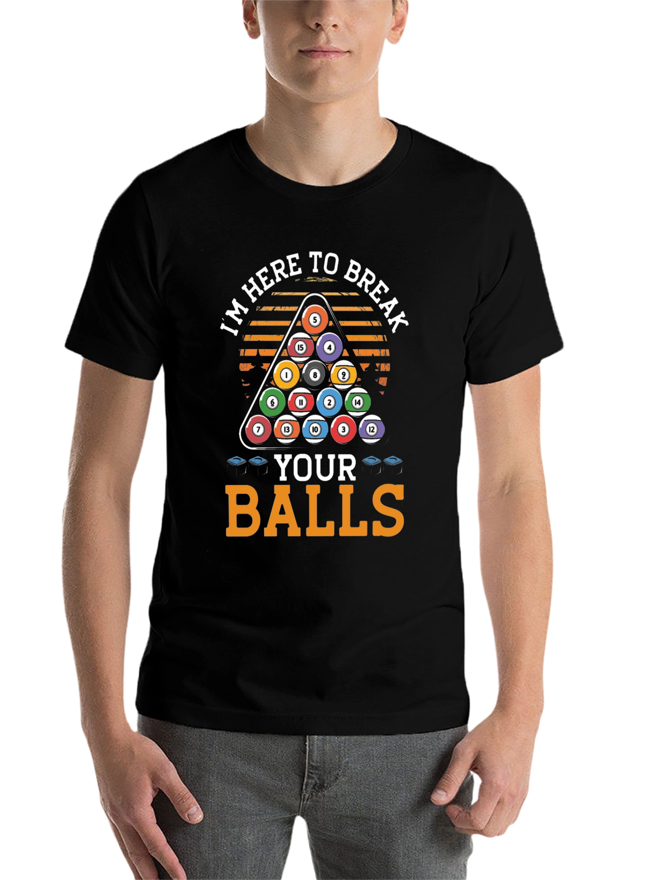 Black I'm Here to Break Your Balls T-Shirt view 7