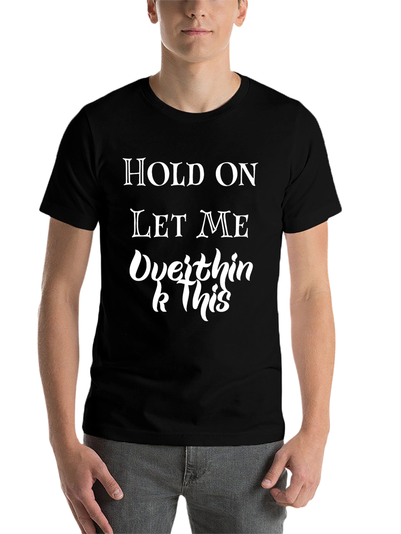 Black Overthink This T-Shirt - Funny Graphic Tee view 7