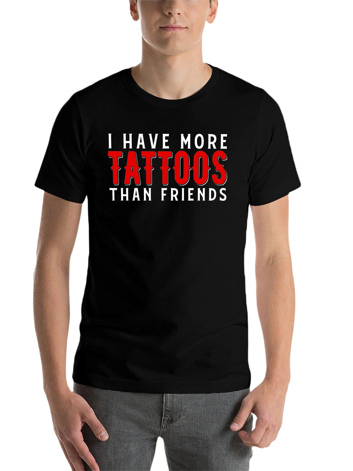 Black Tattoo Humor T-Shirt - I Have More Tattoos Than Friends view 7