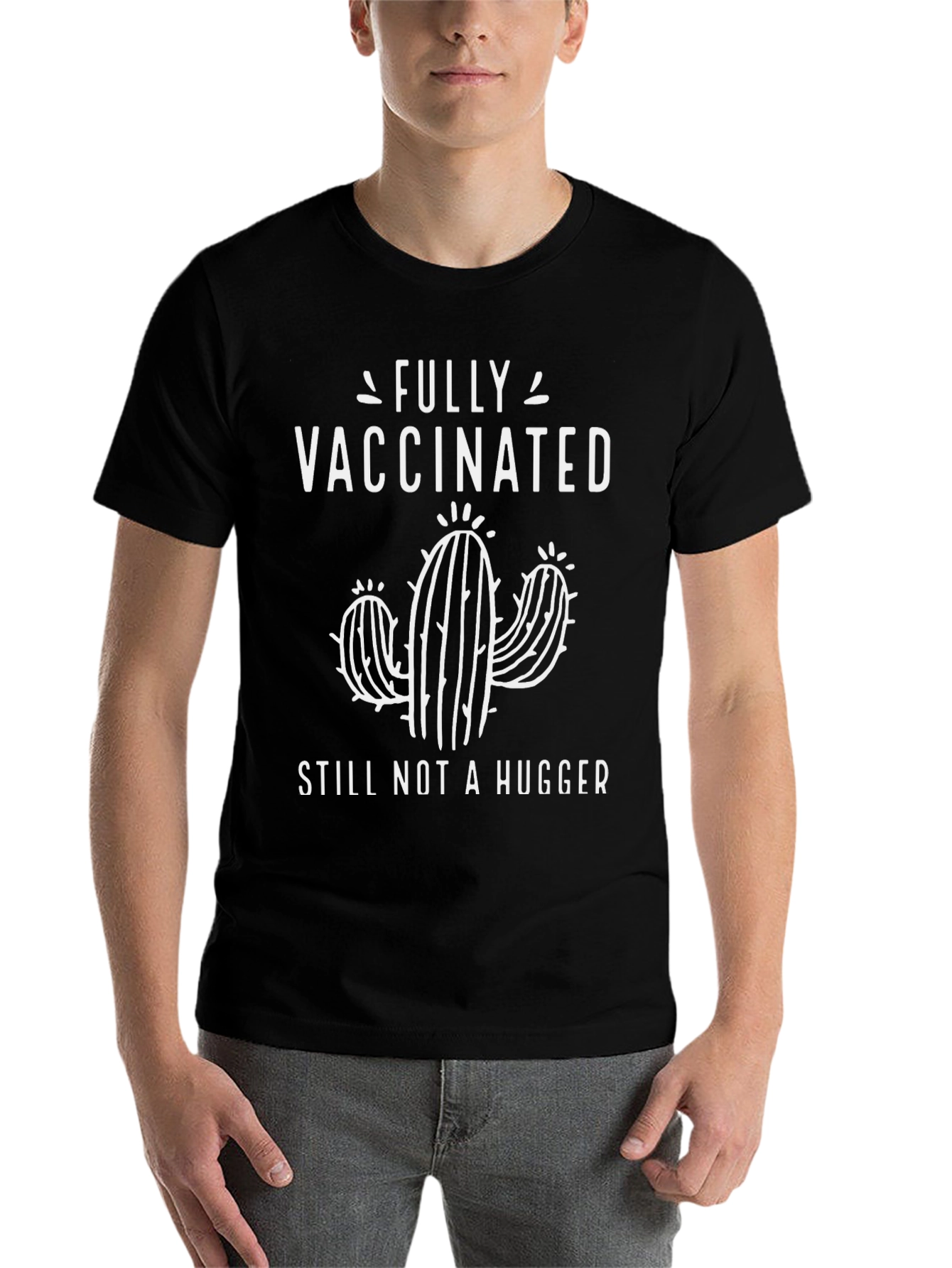 Black Fully Vaccinated Still Not A Hugger Cactus T-Shirt view 7