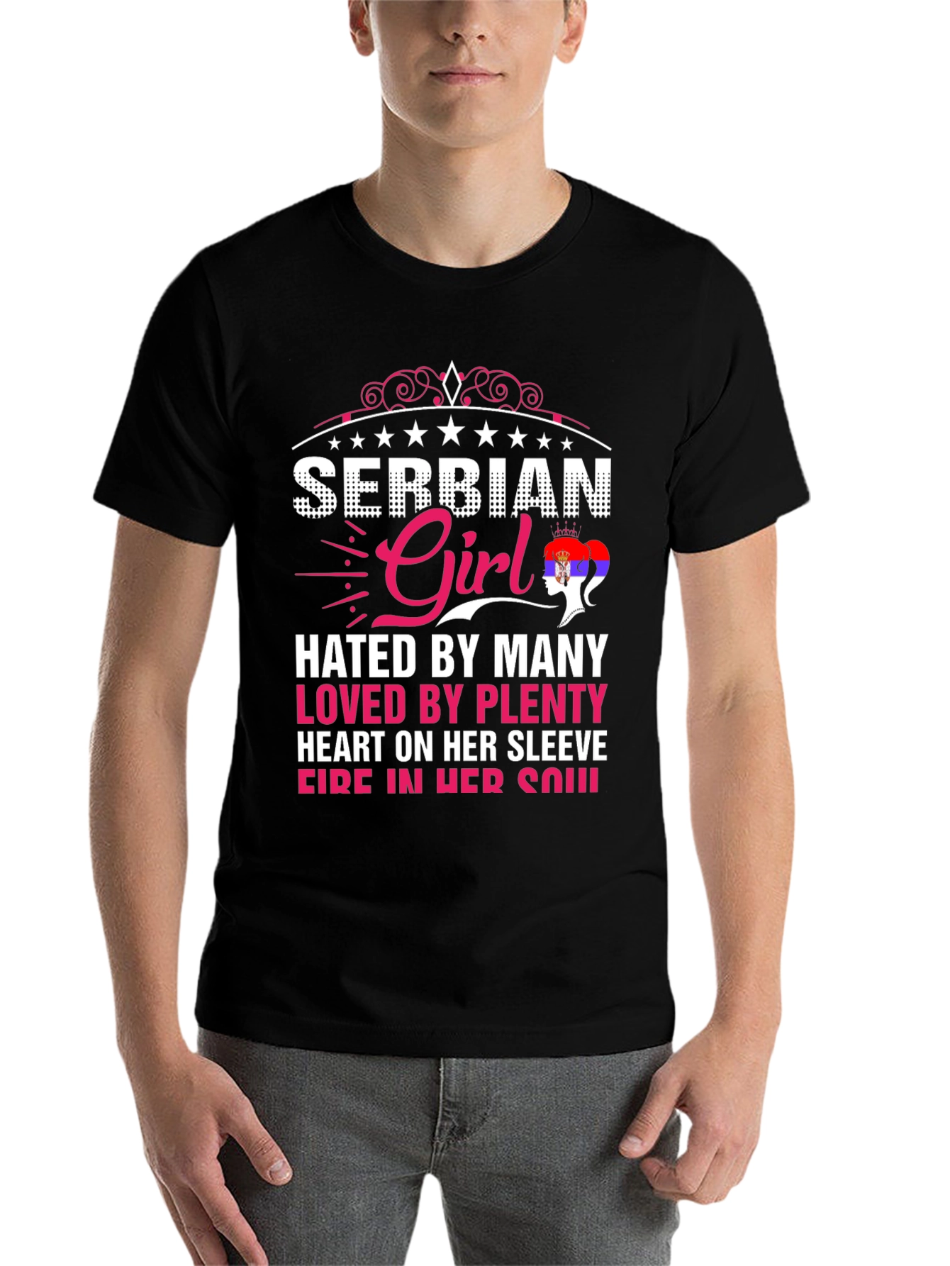 Serbian Girl Tee - Hated By Many, Loved By Plenty - 7