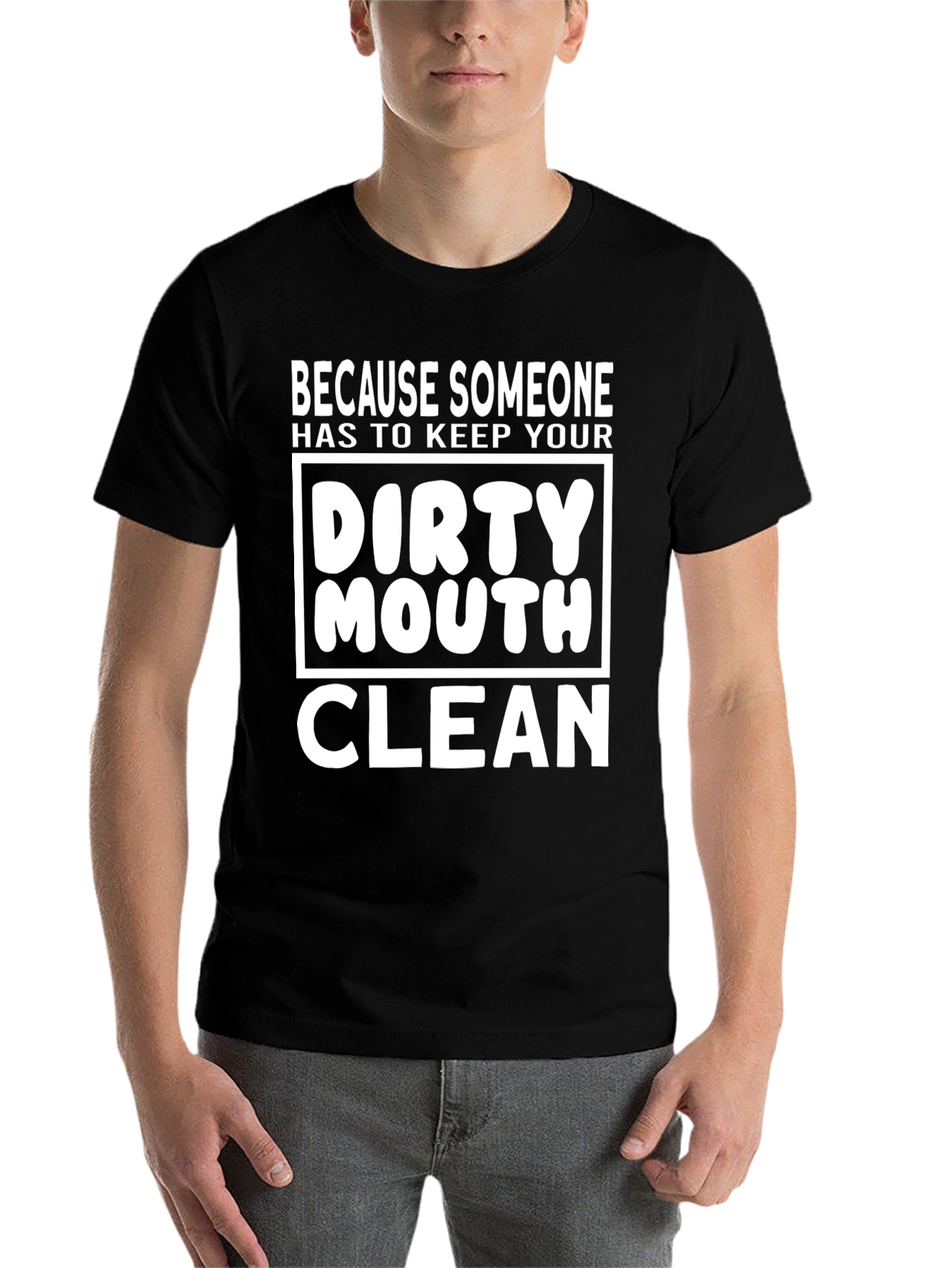 Black Dirty Mouth Clean T-Shirt - Funny Graphic Tee view 7