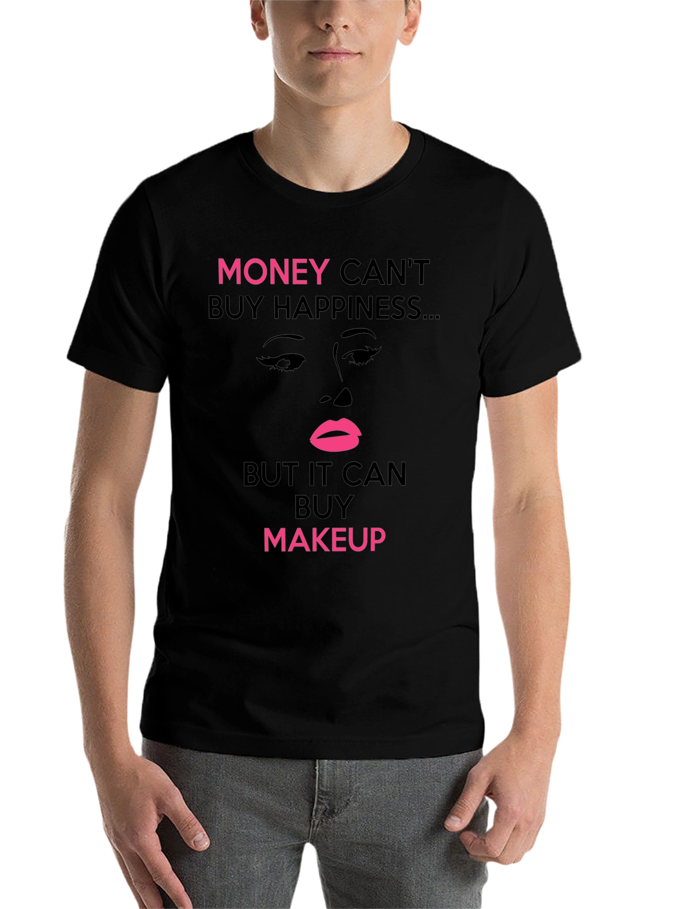 Black Money Can't Buy Happiness But Makeup T-Shirt view 7