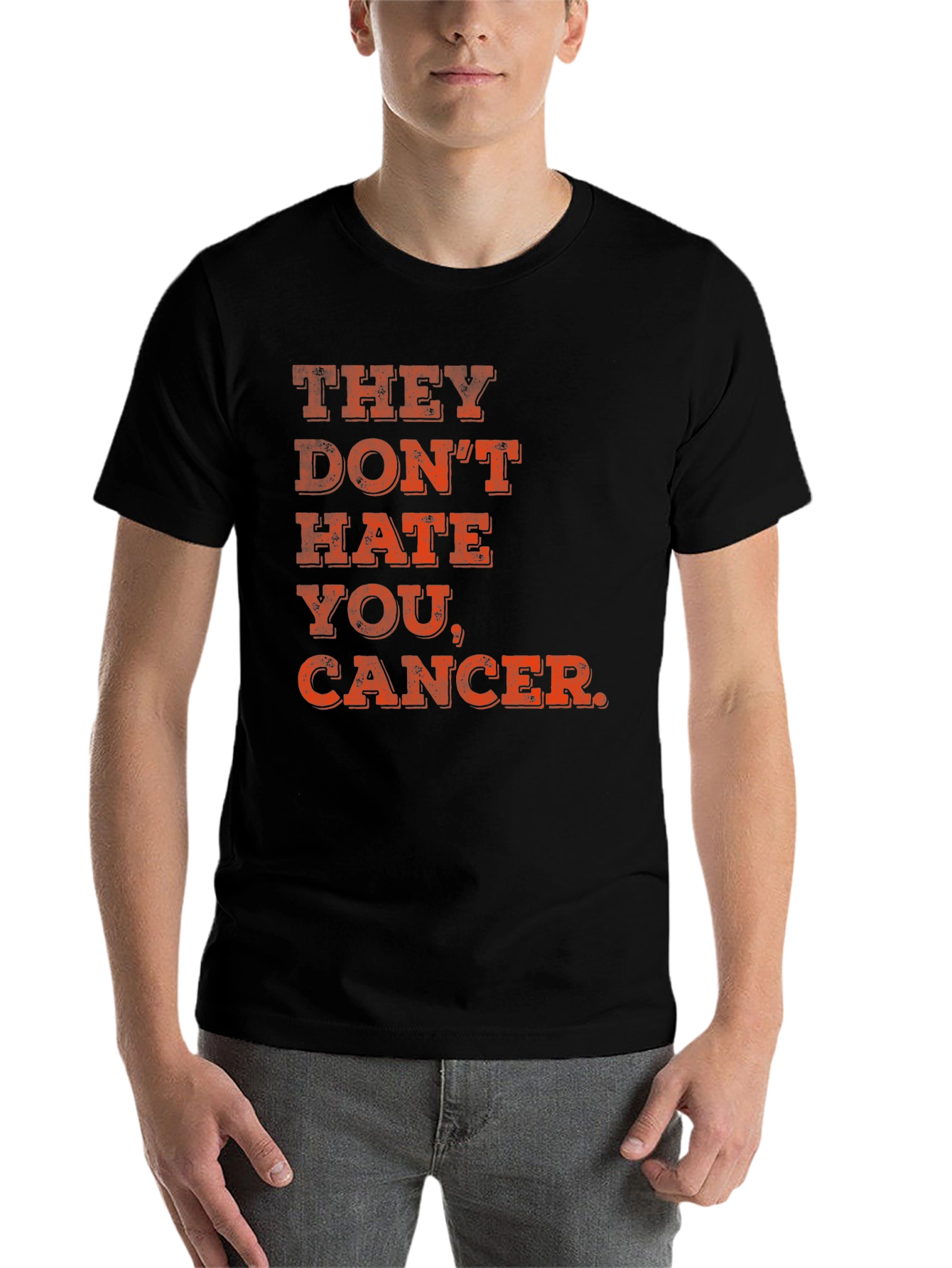They Don't Hate You, Cancer T-Shirt - 7