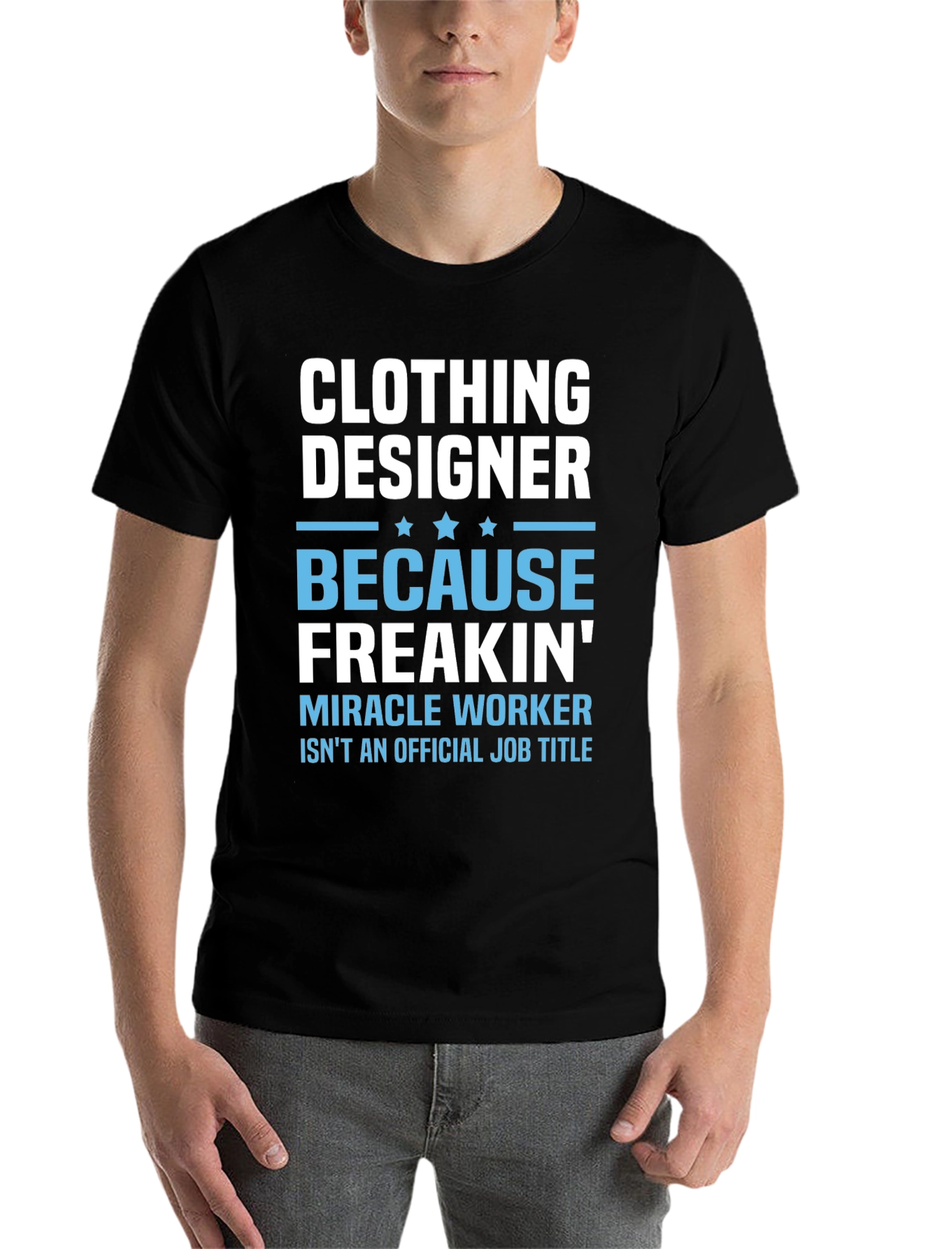Black Clothing Designer Freakin' Miracle Worker T-Shirt view 7