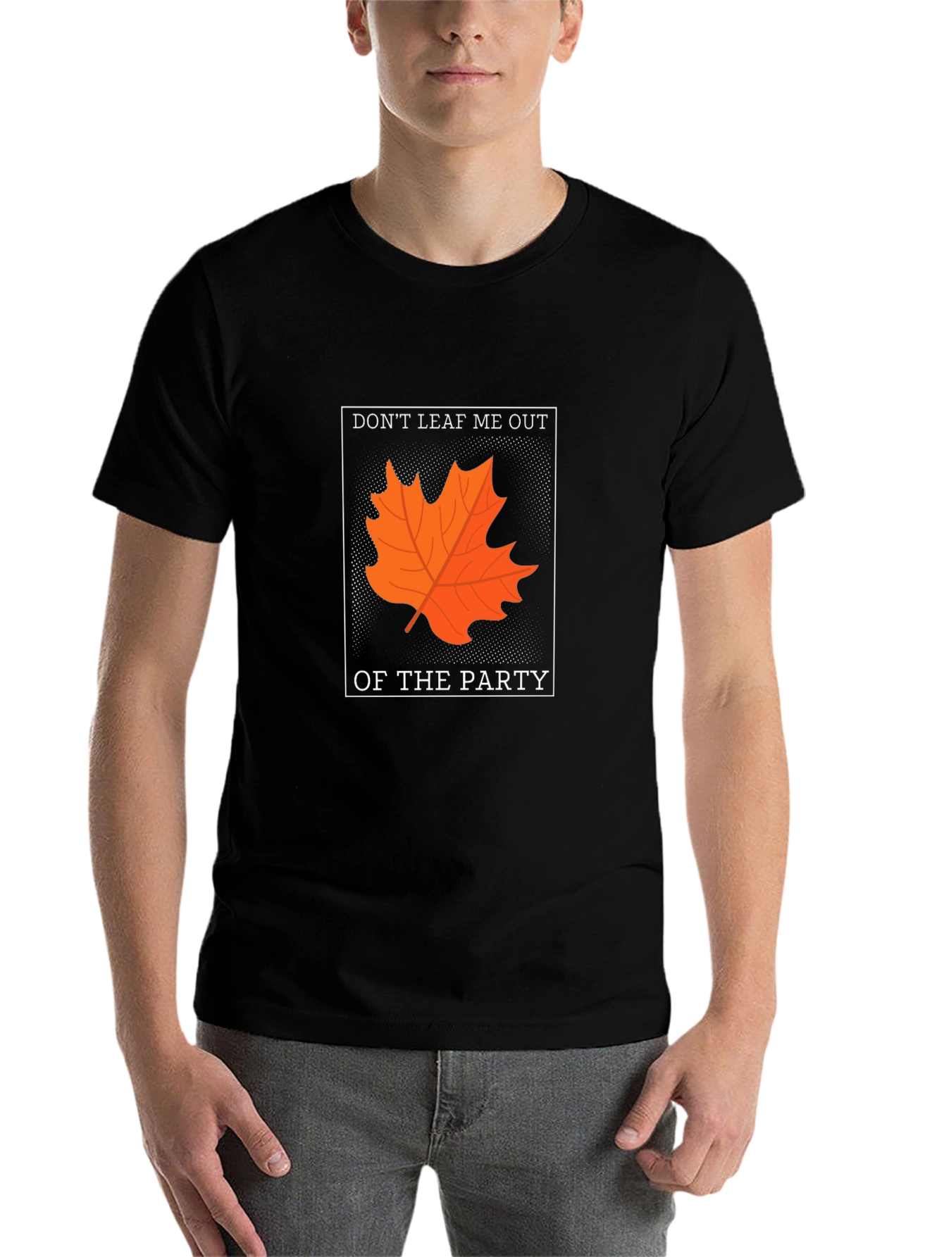 Black Don't Leaf Me Out T-Shirt - Autumn Pun Tee view 7