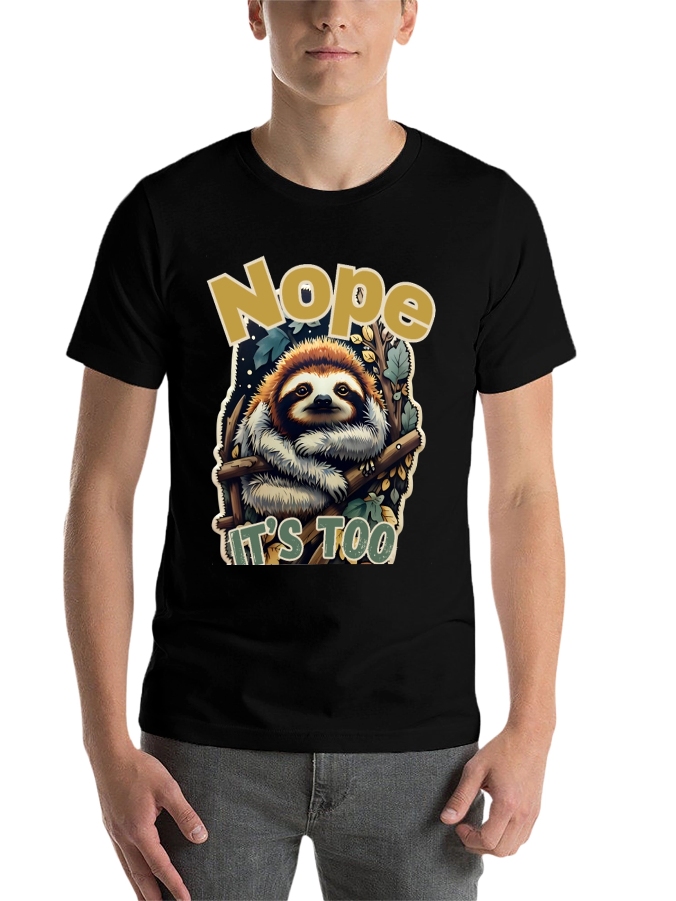 Black Nope Sloth Tee - "It's Too" Funny Graphic T-Shirt view 7