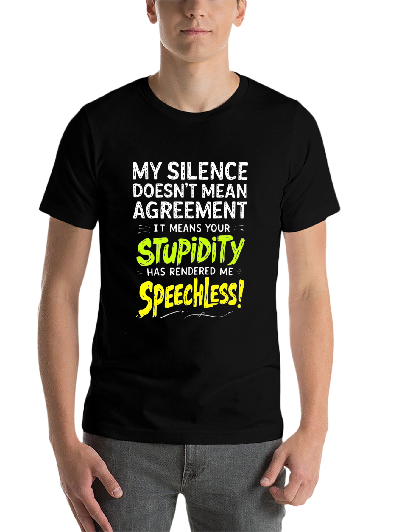 Black Funny Silence Means Stupidity Graphic T-Shirt view 7