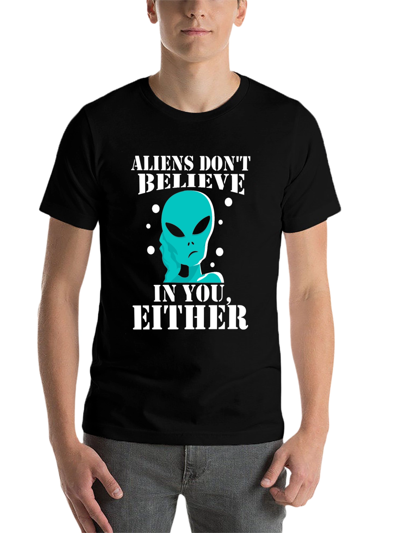 Black Aliens Don't Believe in You Either T-Shirt view 7