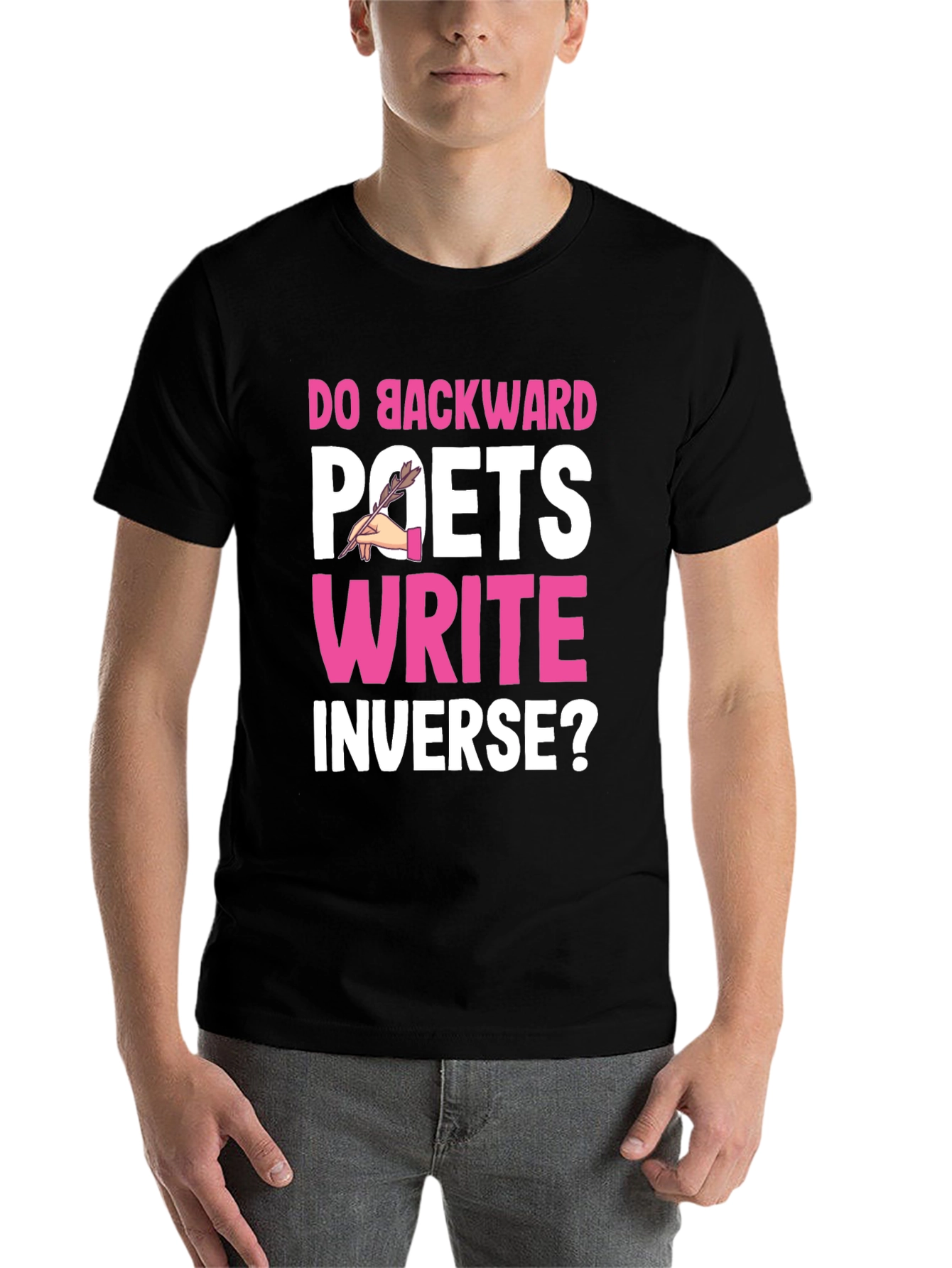 Black Do Backward Poets Write Inverse? Graphic T-Shirt view 7