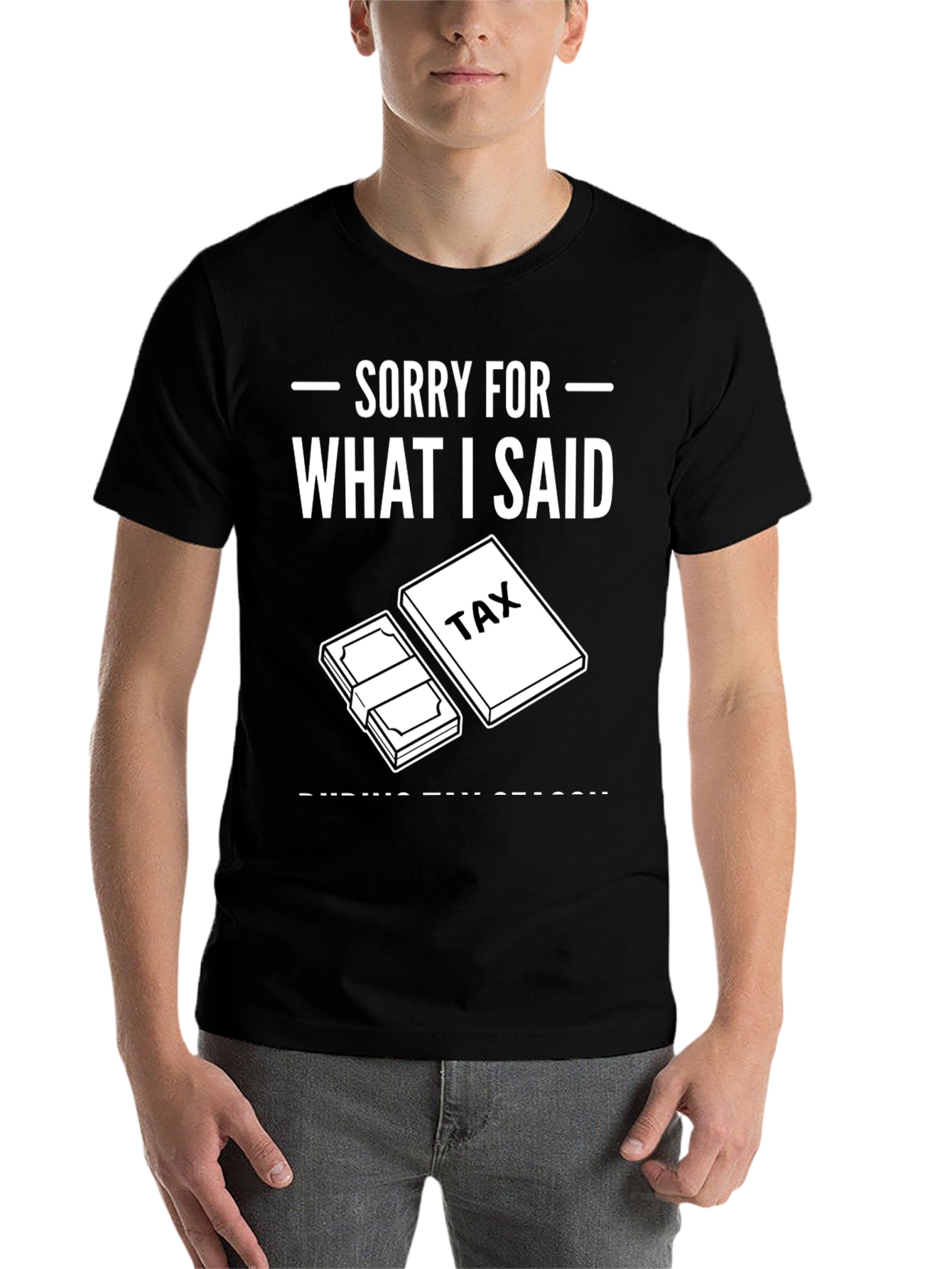 Black Sorry For What I Said T-Shirt view 7