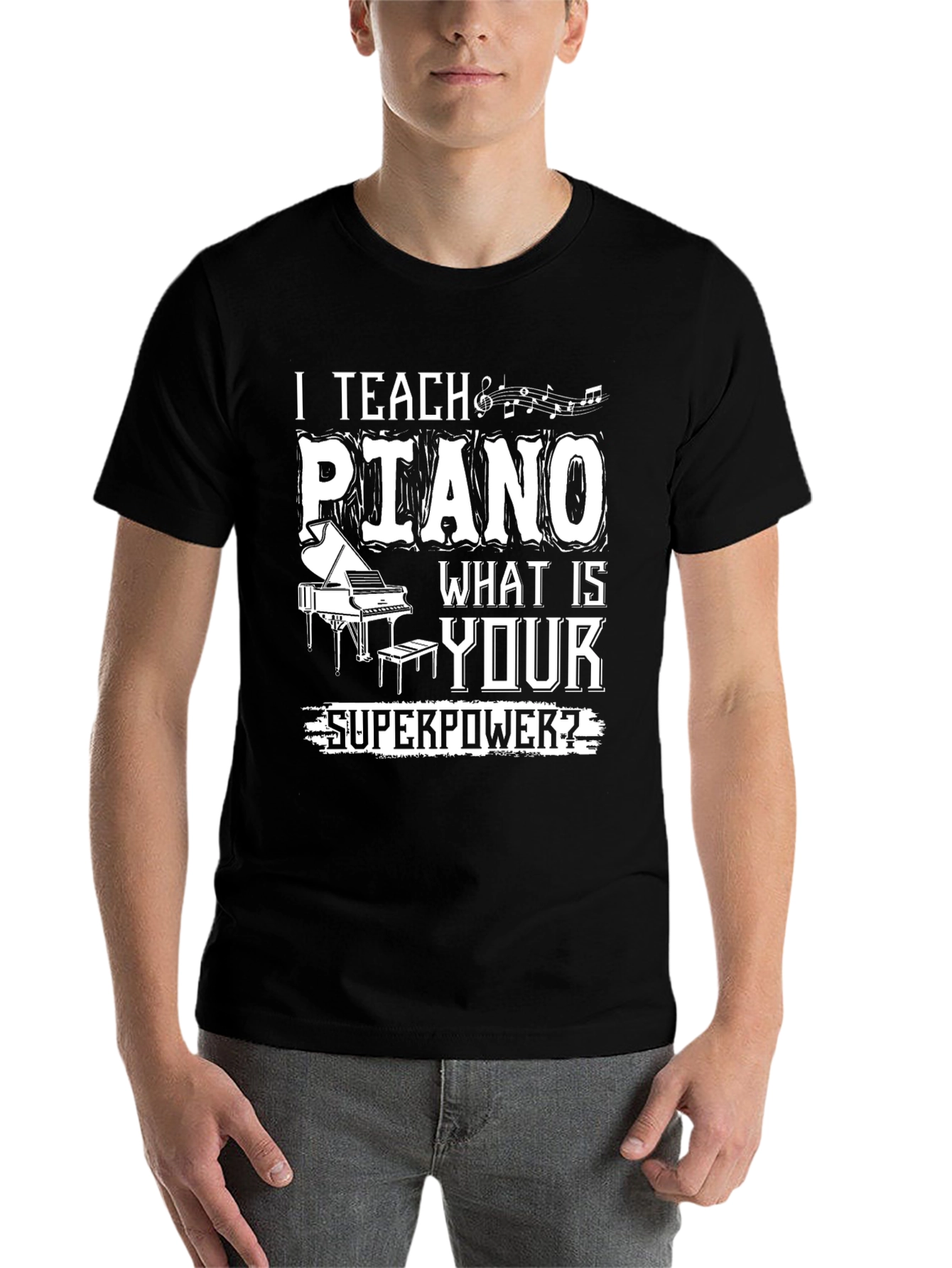 Black I Teach Piano - What is Your Superpower T-Shirt view 7