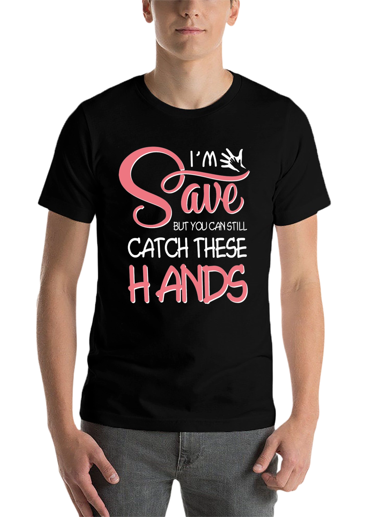 Black I'm Saved But You Can Still Catch These Hands T-Shirt view 7