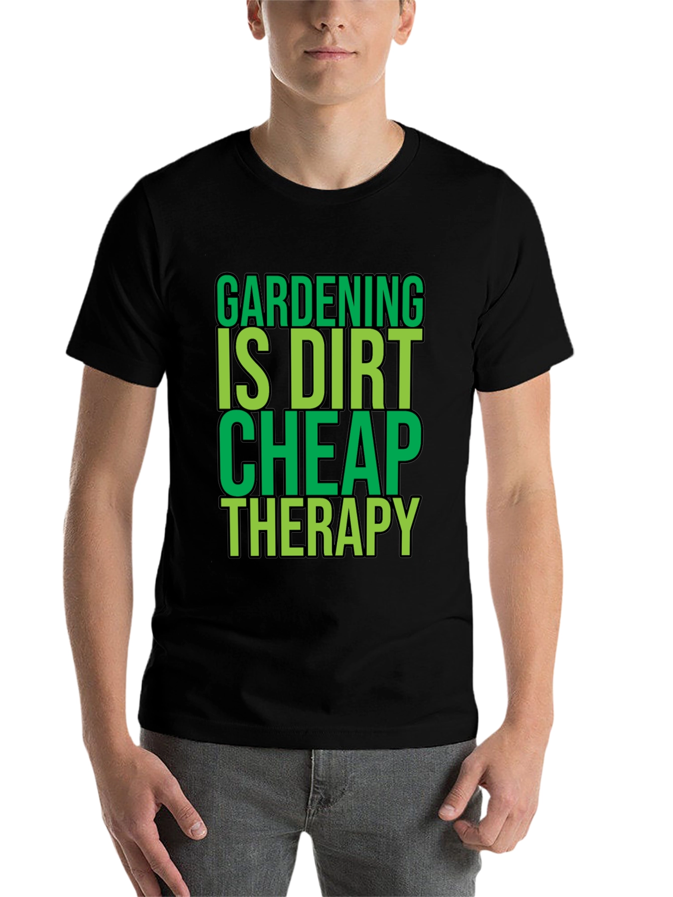 Black Gardening is Dirt Cheap Therapy Black T-Shirt view 7