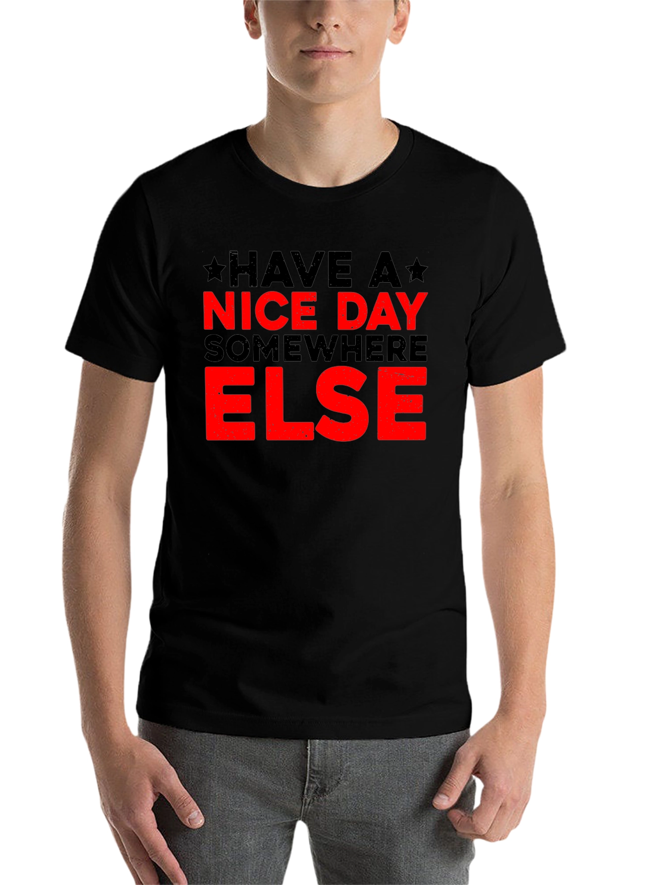 Black Have a Nice Day Elsewhere T-Shirt - Black Humor Tee view 7