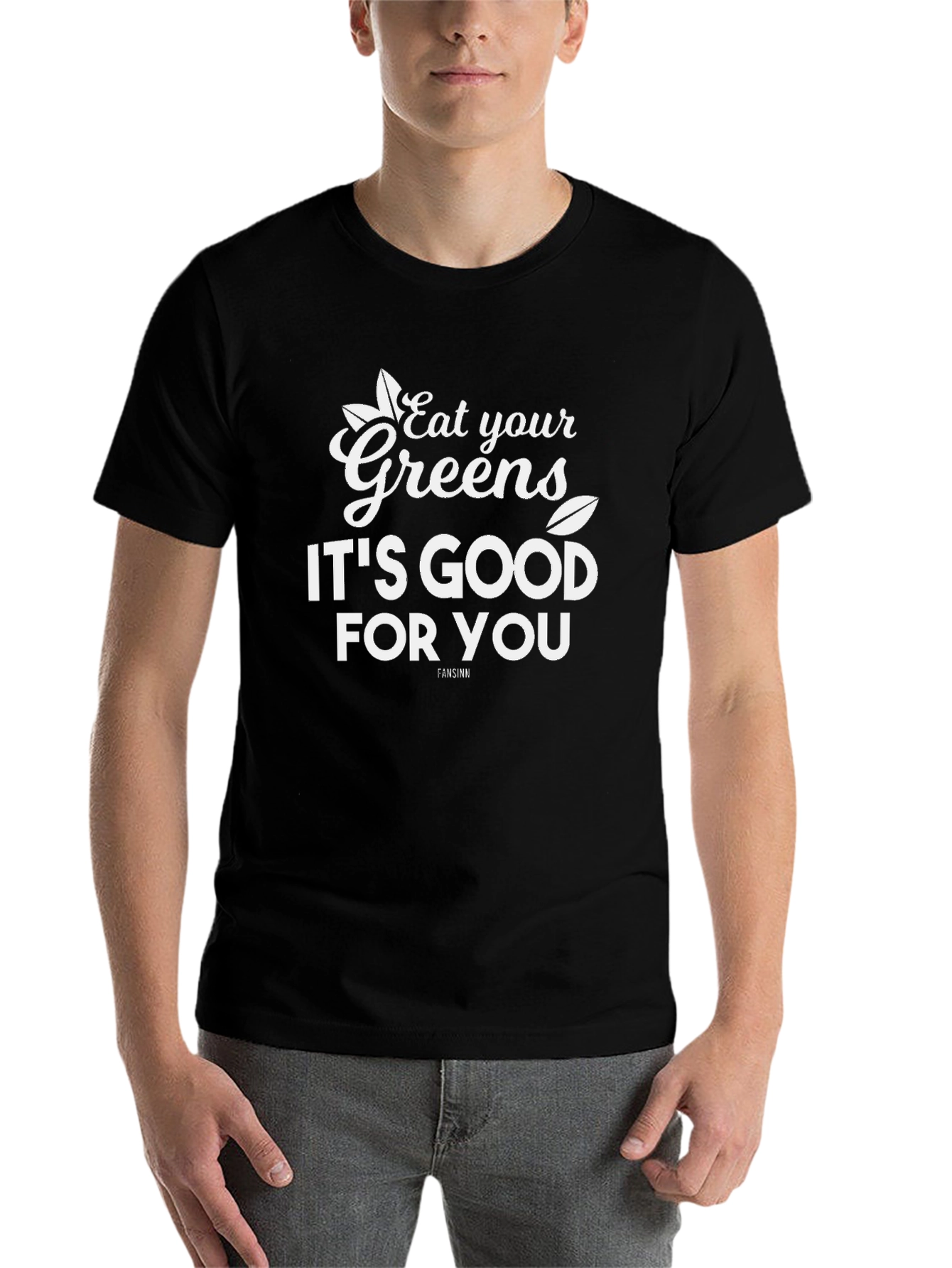 Eat Your Greens T-Shirt - Good For You! - 7