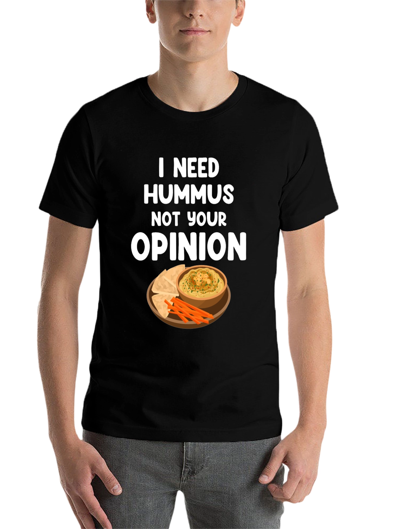 Black Hummus Lover T-Shirt - I Need Hummus, Not Your Opinion view 7