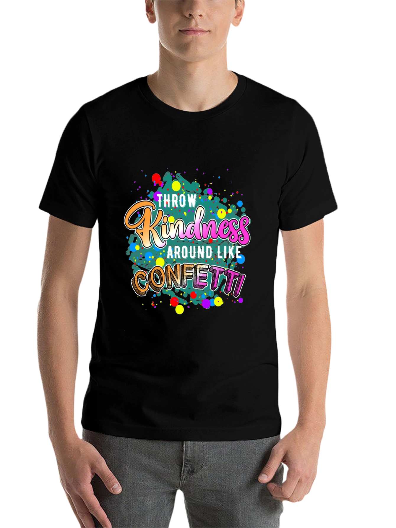 Black Throw Kindness Around Like Confetti Black T-Shirt view 7
