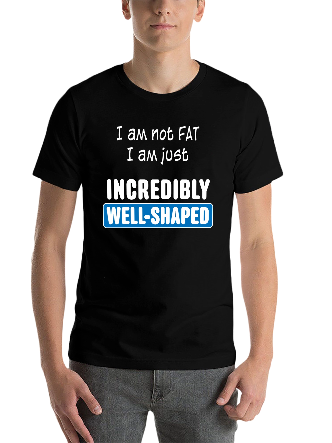 Black Funny "Incredibly Well-Shaped" Graphic T-Shirt view 7