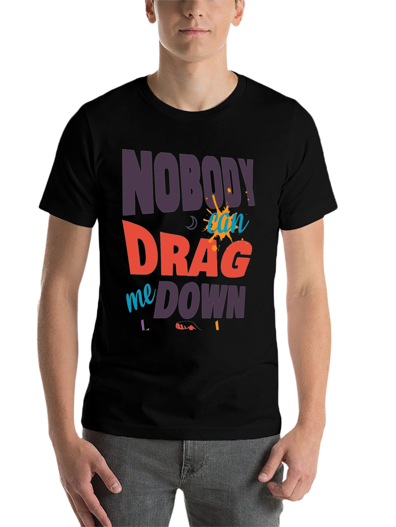 Black Nobody Can Drag Me Down Graphic Tee view 7