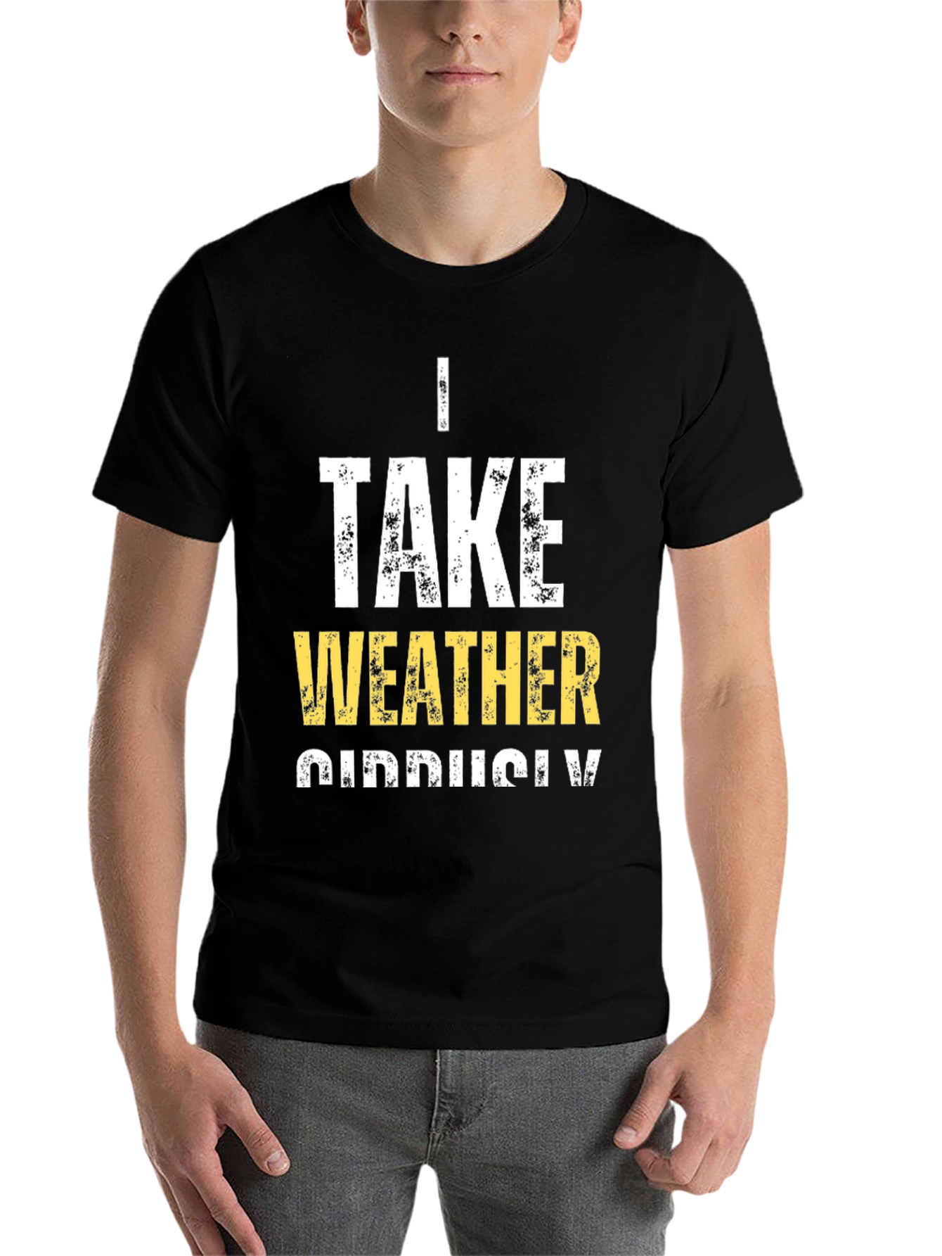Black Funny Weather Pun T-Shirt - I Take Weather Seriously view 7