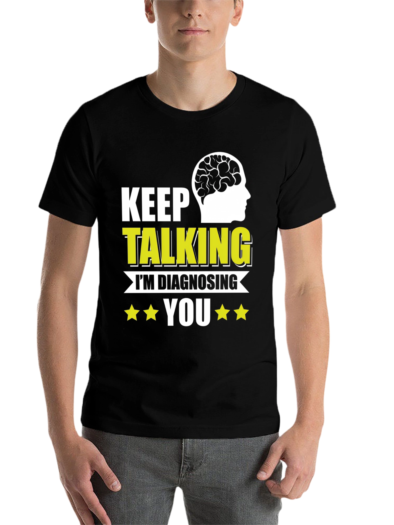 Black Keep Talking I'm Diagnosing You T-Shirt view 7