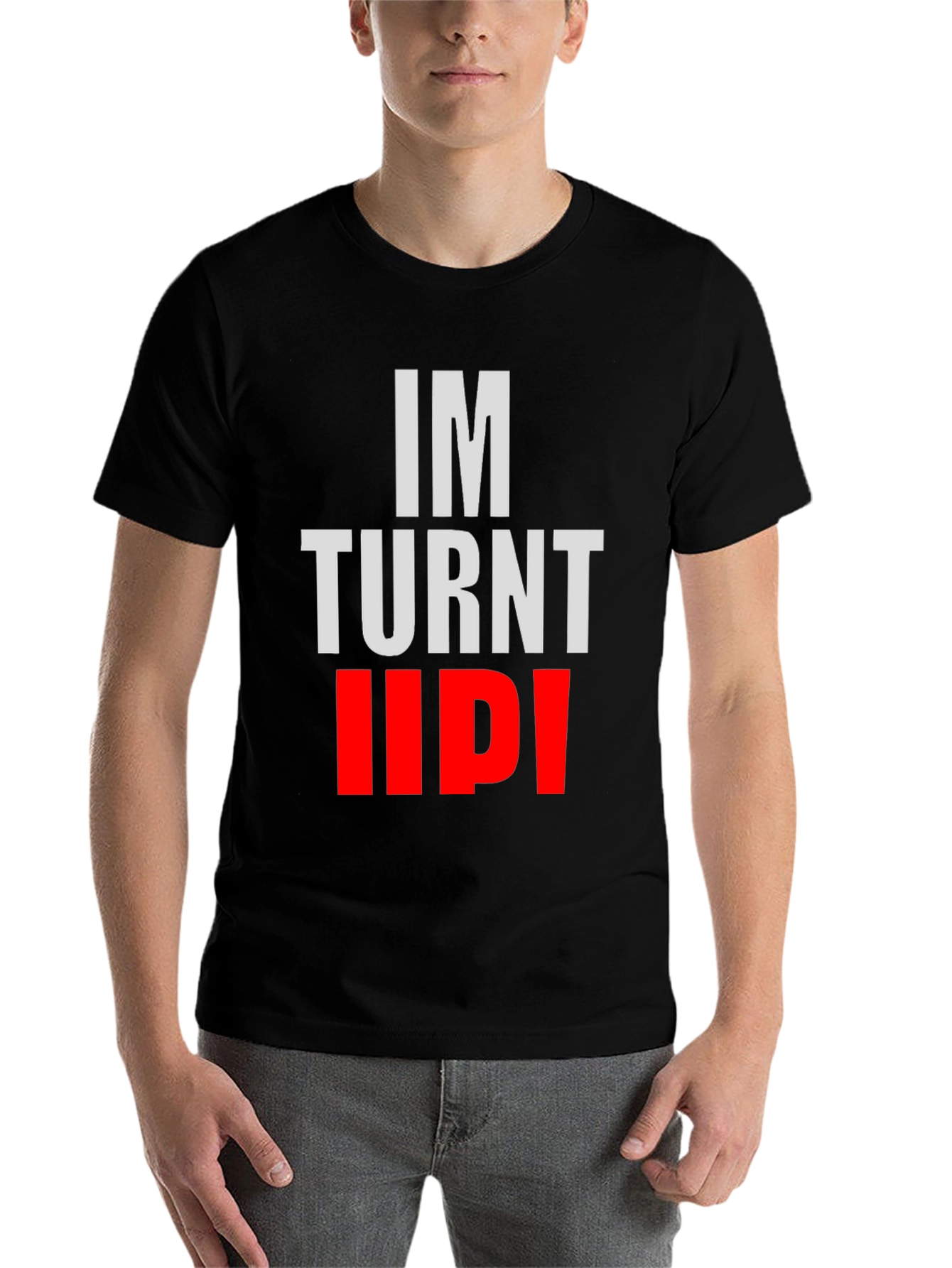 Black "I'm Turnt Up!" Graphic Tee - Bold Statement Shirt view 7