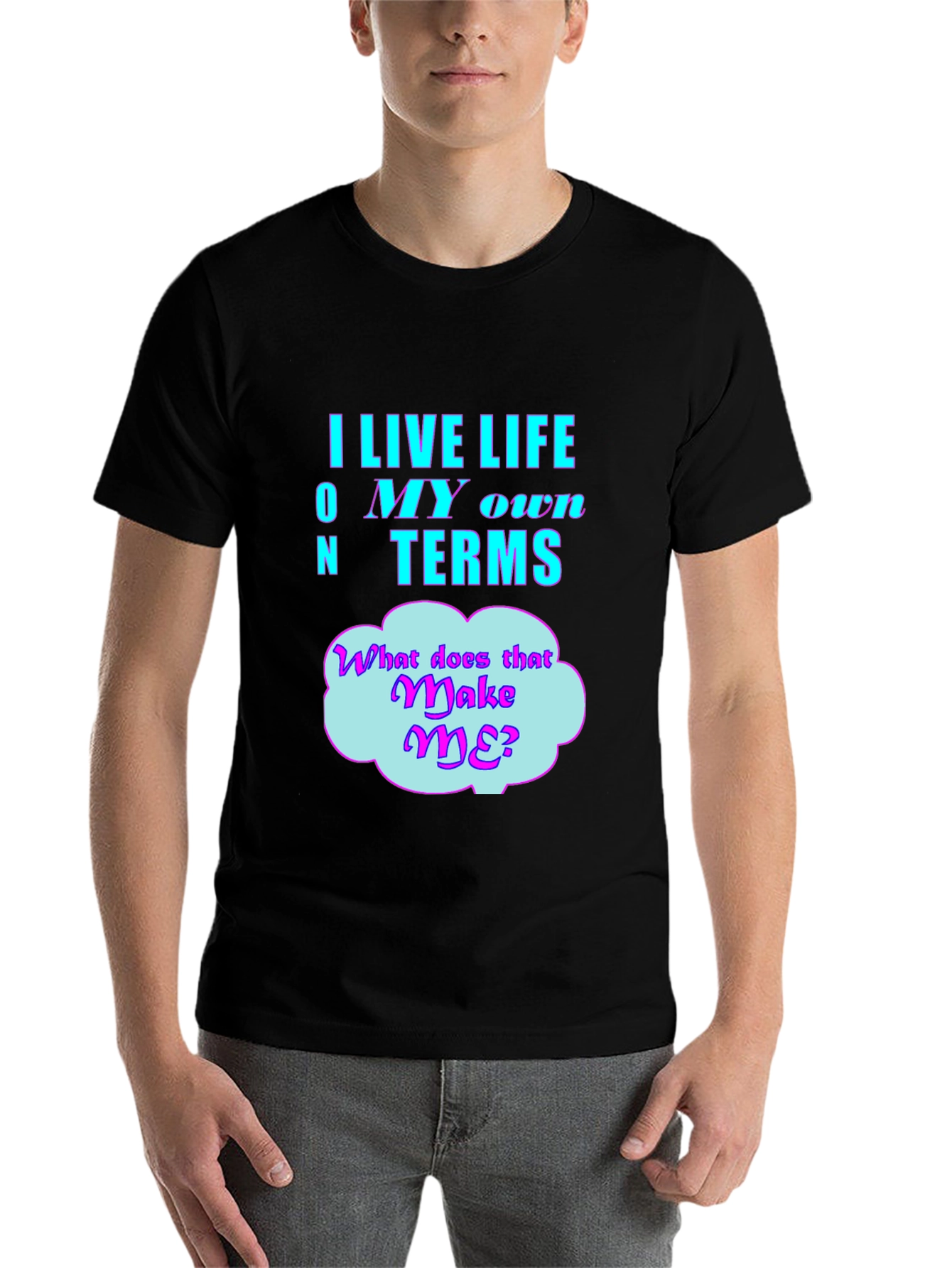 Black Live Life On My Own Terms Graphic T-Shirt view 7