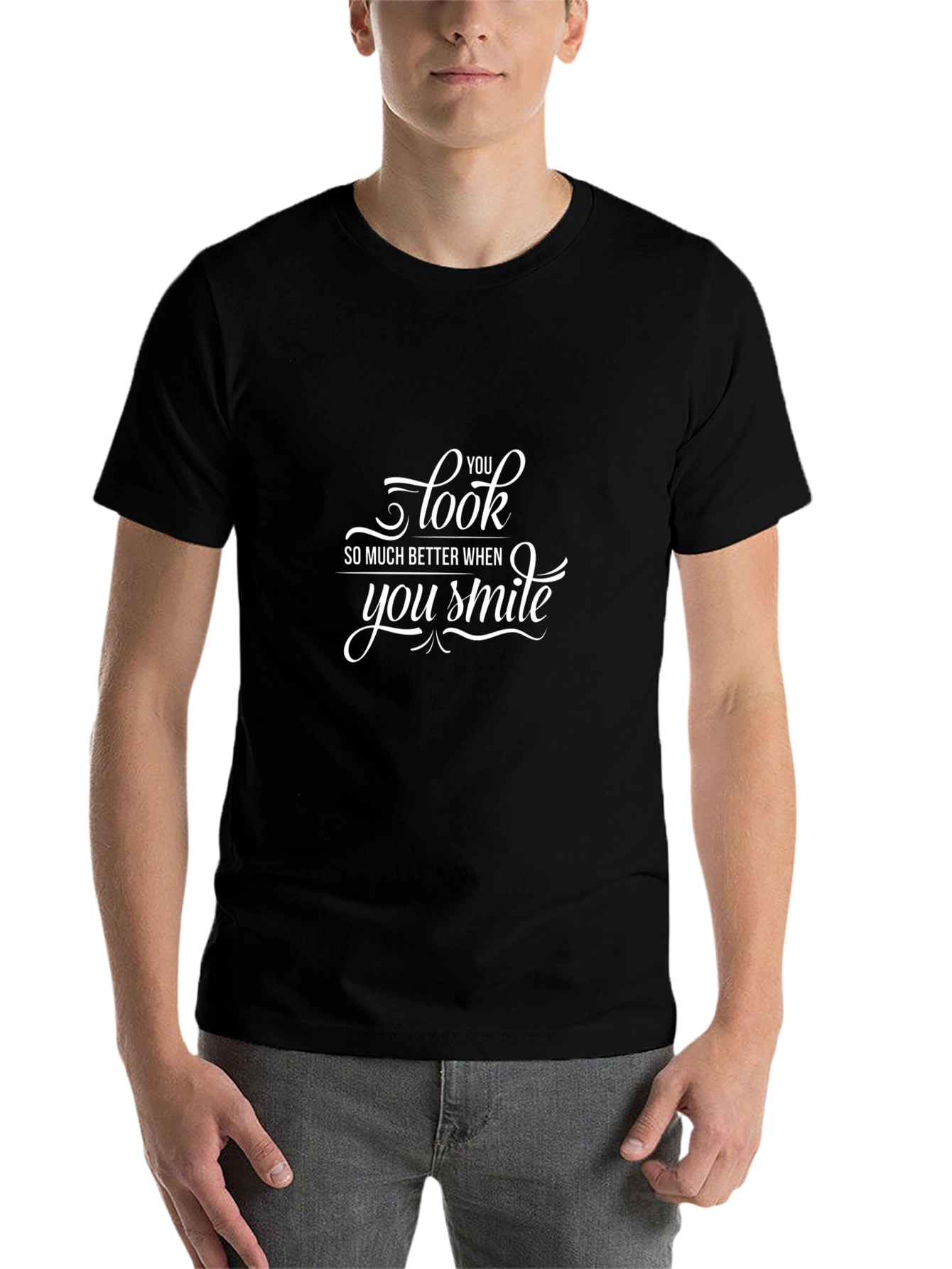 Black You Look So Much Better When You Smile Black T-Shirt view 7