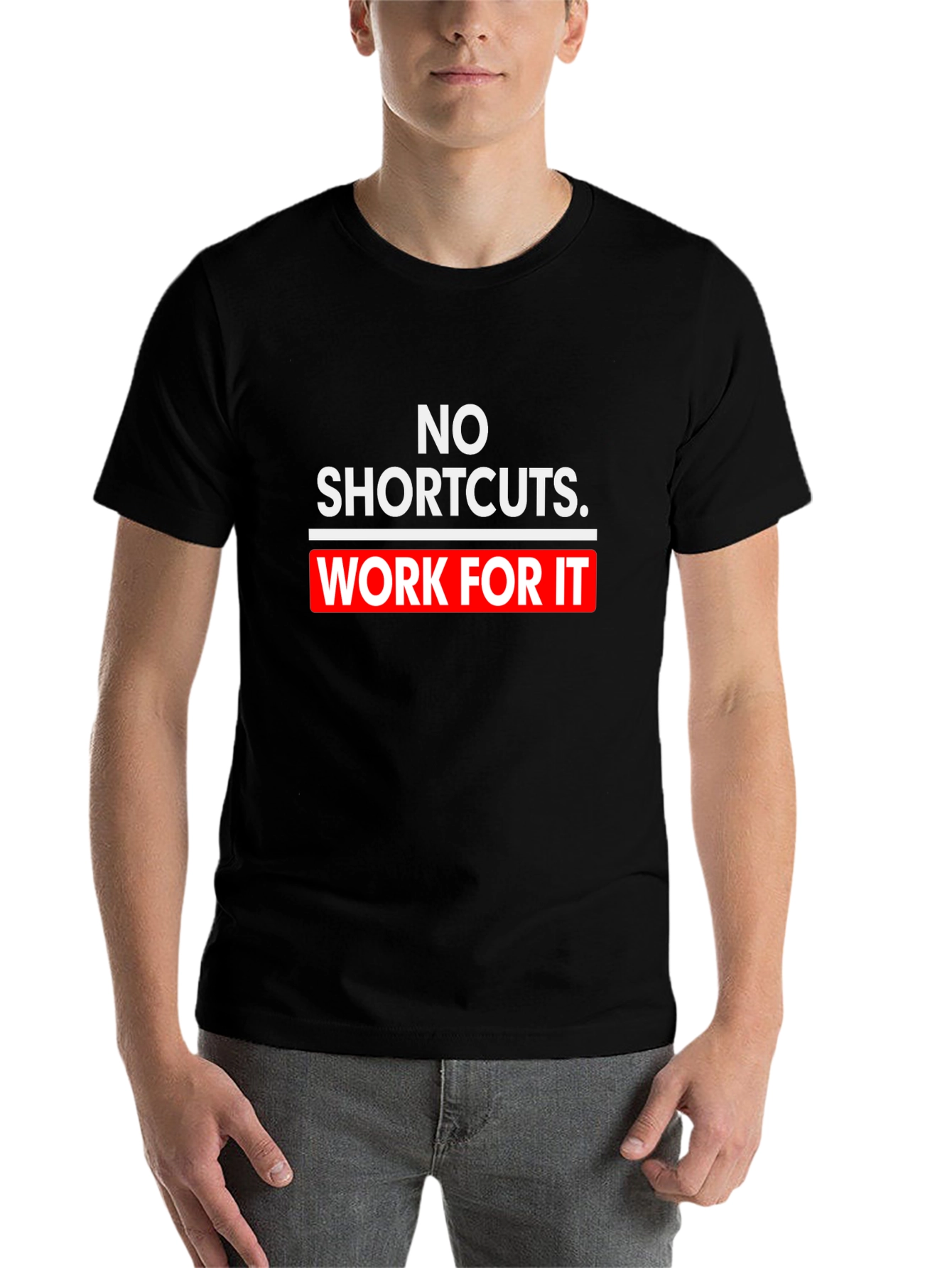Black No Shortcuts Work For It T-Shirt Motivation view 7
