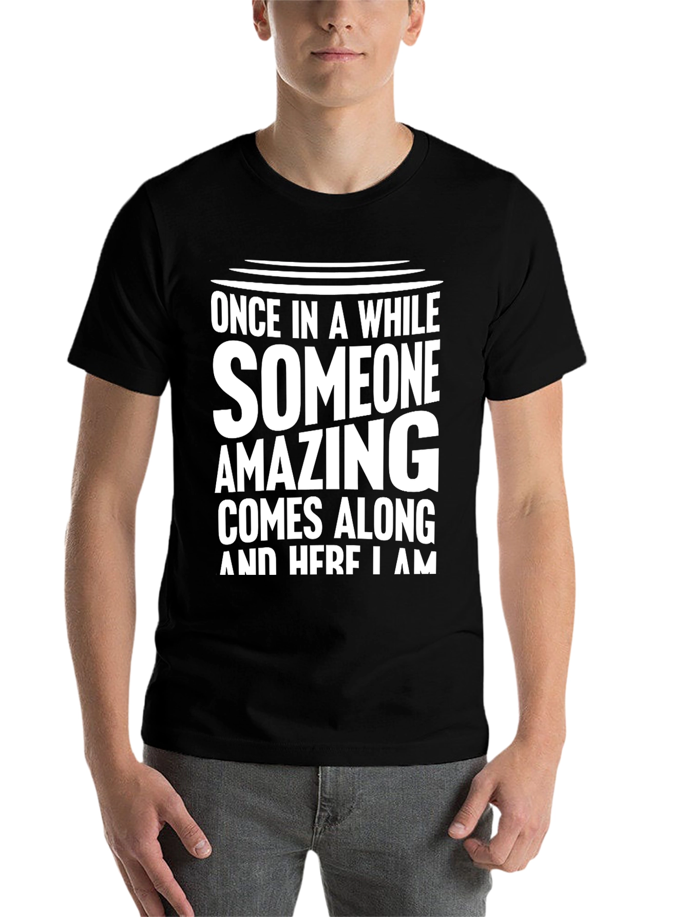 Black Funny Sarcastic T-Shirt - Once in Awhile Amazing view 7
