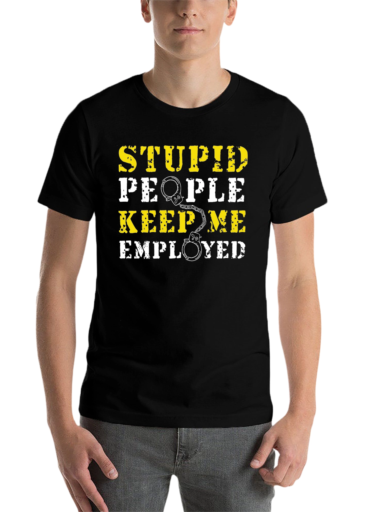 Black Stupid People Keep Me Employed Graphic T-Shirt view 7