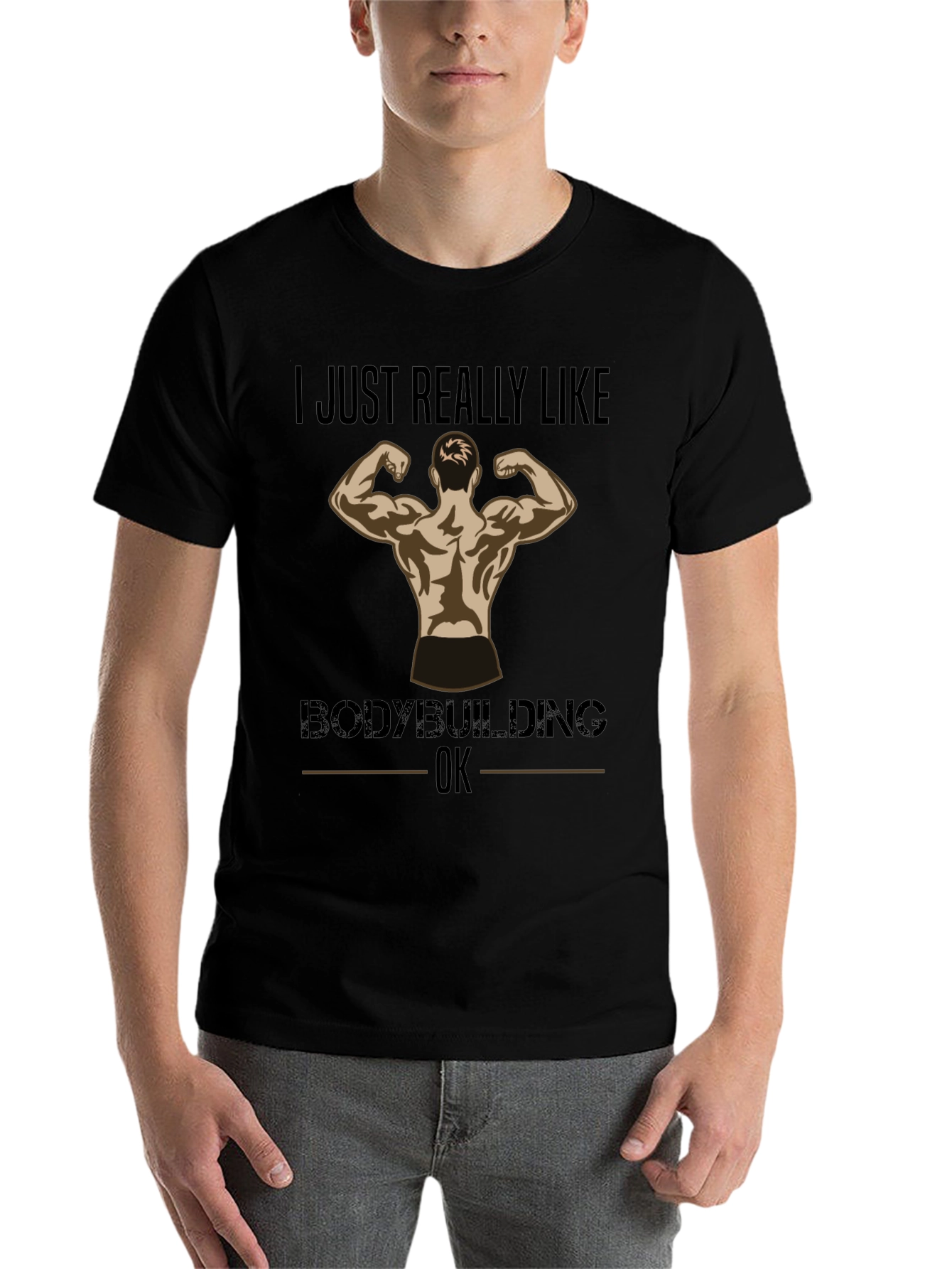 Black Bodybuilding Fan T-Shirt - "I Just Really Like Bodybuilding, OK" view 7