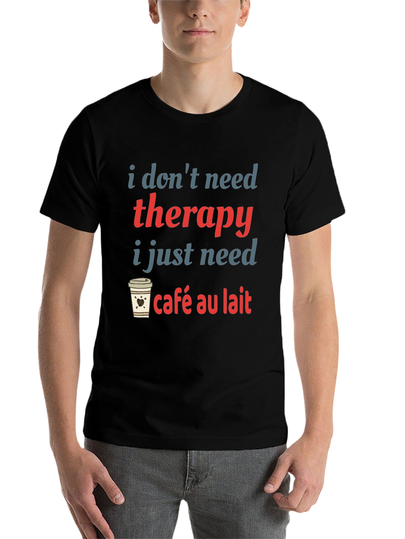 Black Cafe Au Lait Therapy T-Shirt Funny Coffee Lover Tee view 7