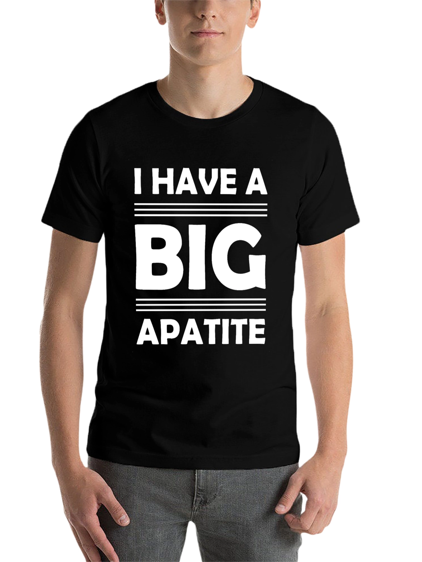 Black I Have a Big Apatite Funny T-Shirt view 7